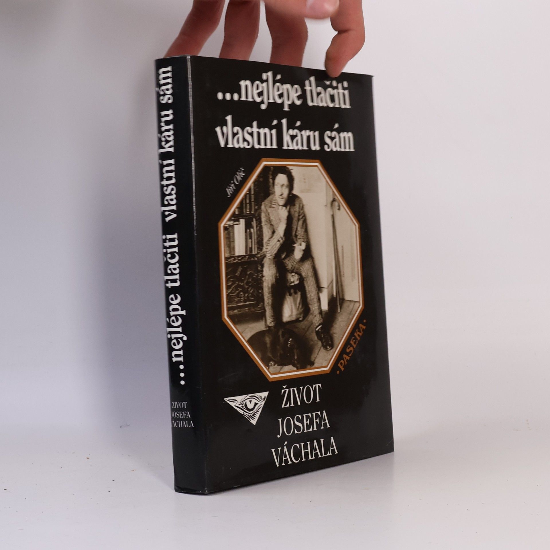 ...nejlépe tlačiti vlastní káru sám : život Josefa Váchala