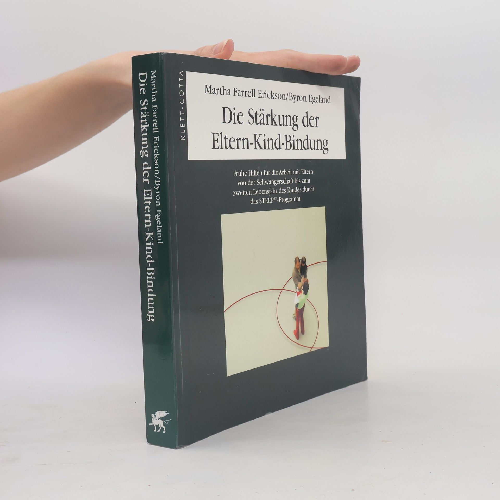 Martha Farrell Erickson Die Stärkung der Eltern-Kind-Bindung