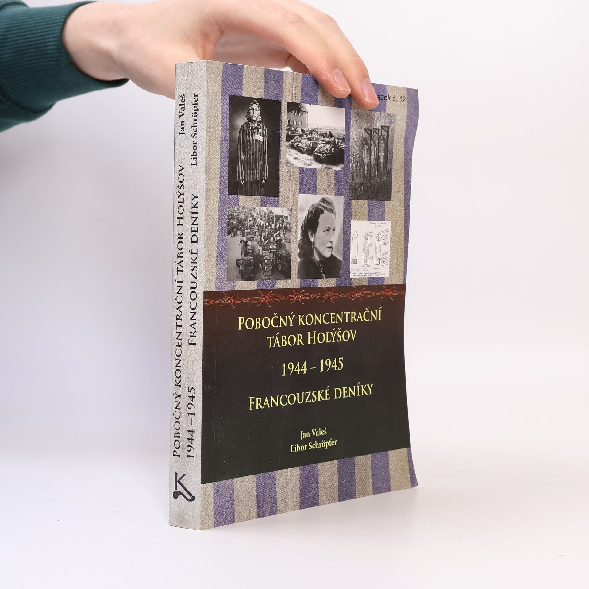 Pobočný koncentrační tábor Holýšov 1944 - 1945 - Francouzské deníky