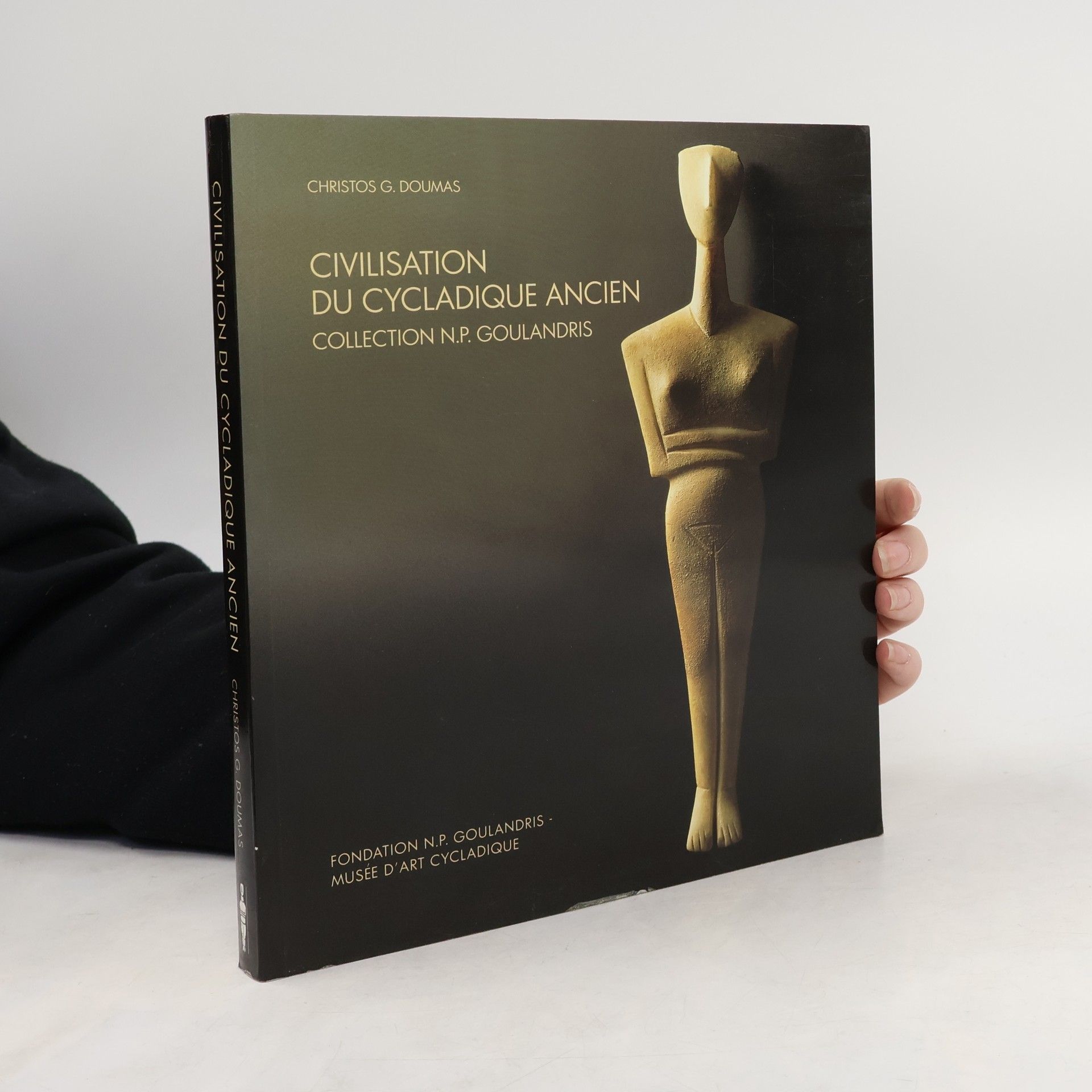 Christos G. Doumas Collection N.P. Goulandris: Civilisation du Cycladique Ancien
