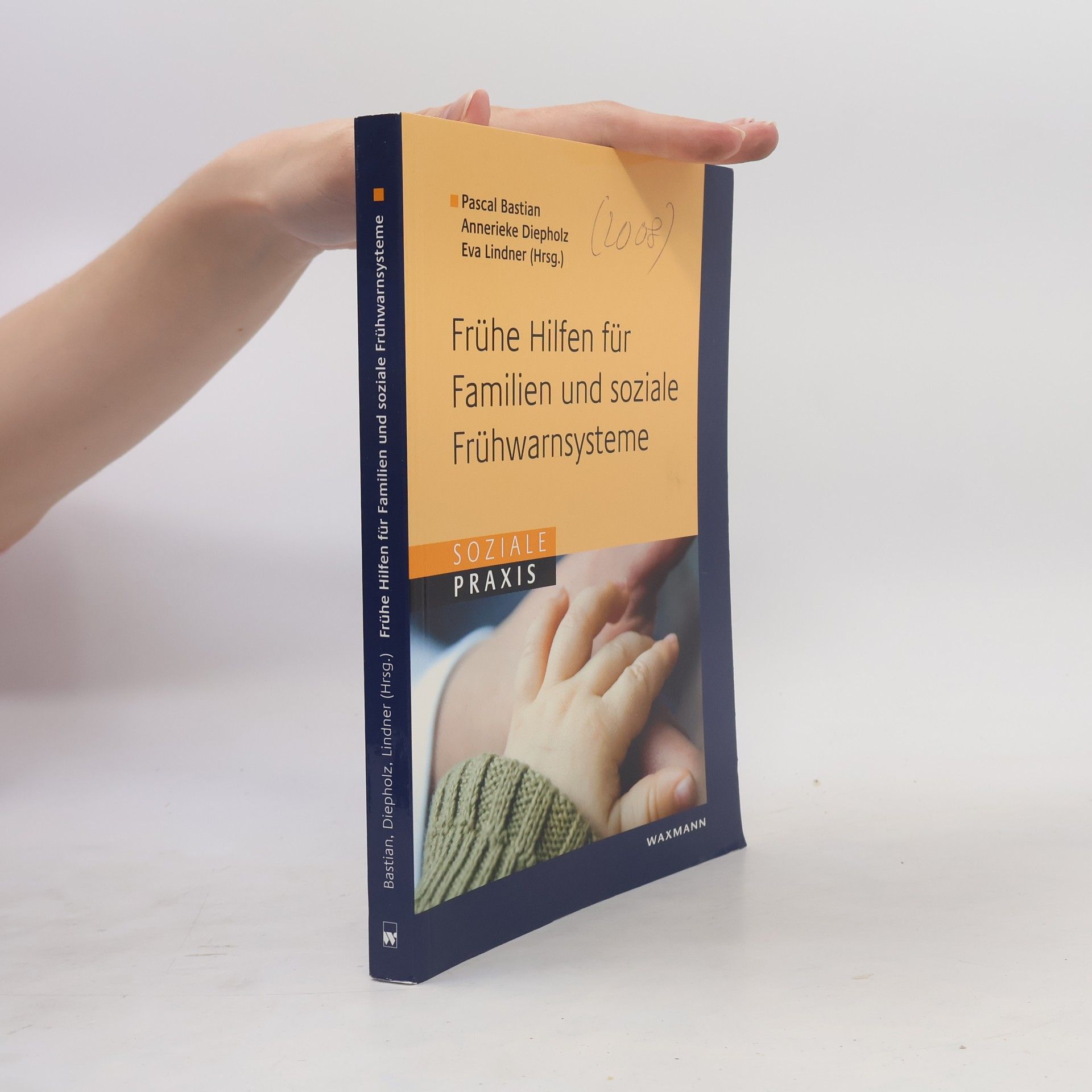 Pascal Bastian Soziale Praxis: Frühe Hilfen für Familien und soziale Frühwarnsysteme
