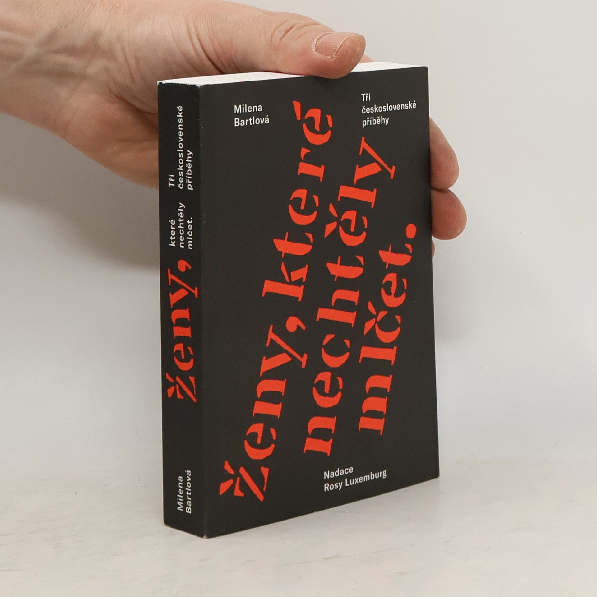 Milena Bartlová Ženy, které nechtěly mlčet