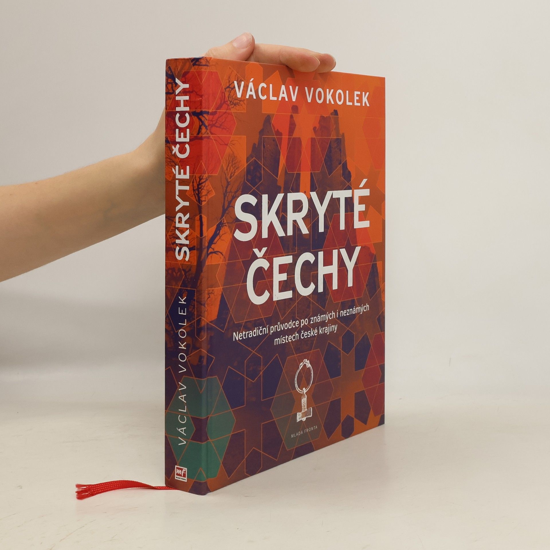 Skryté Čechy: Netradiční průvodce po známých i neznámých místech české krajiny