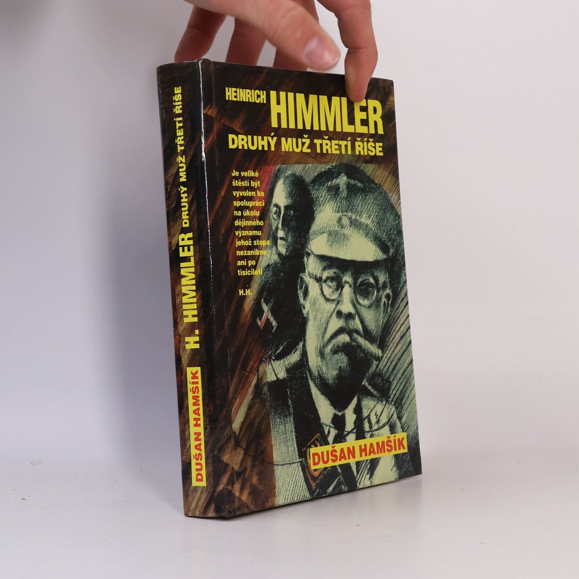 Dušan Hamšík Heinrich Himmler. Druhý muž Třetí říše