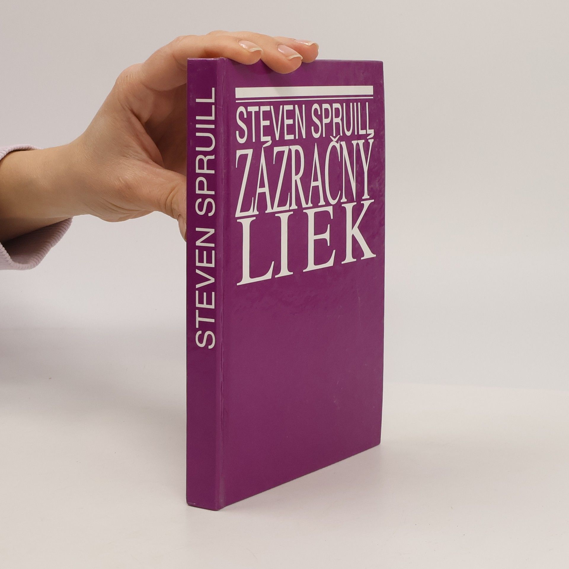 Steven G. Spruill Zázračný liek