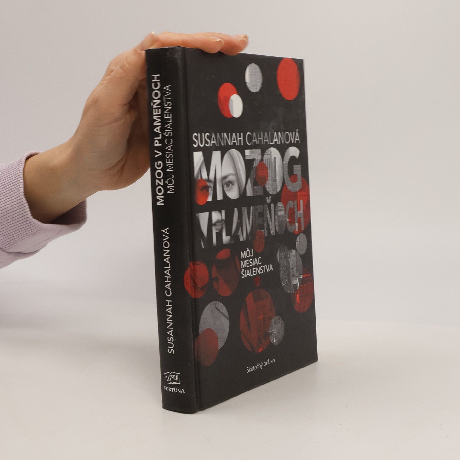 Susannah Cahalan Mozog v plameňoch: Môj mesiac šialenstva