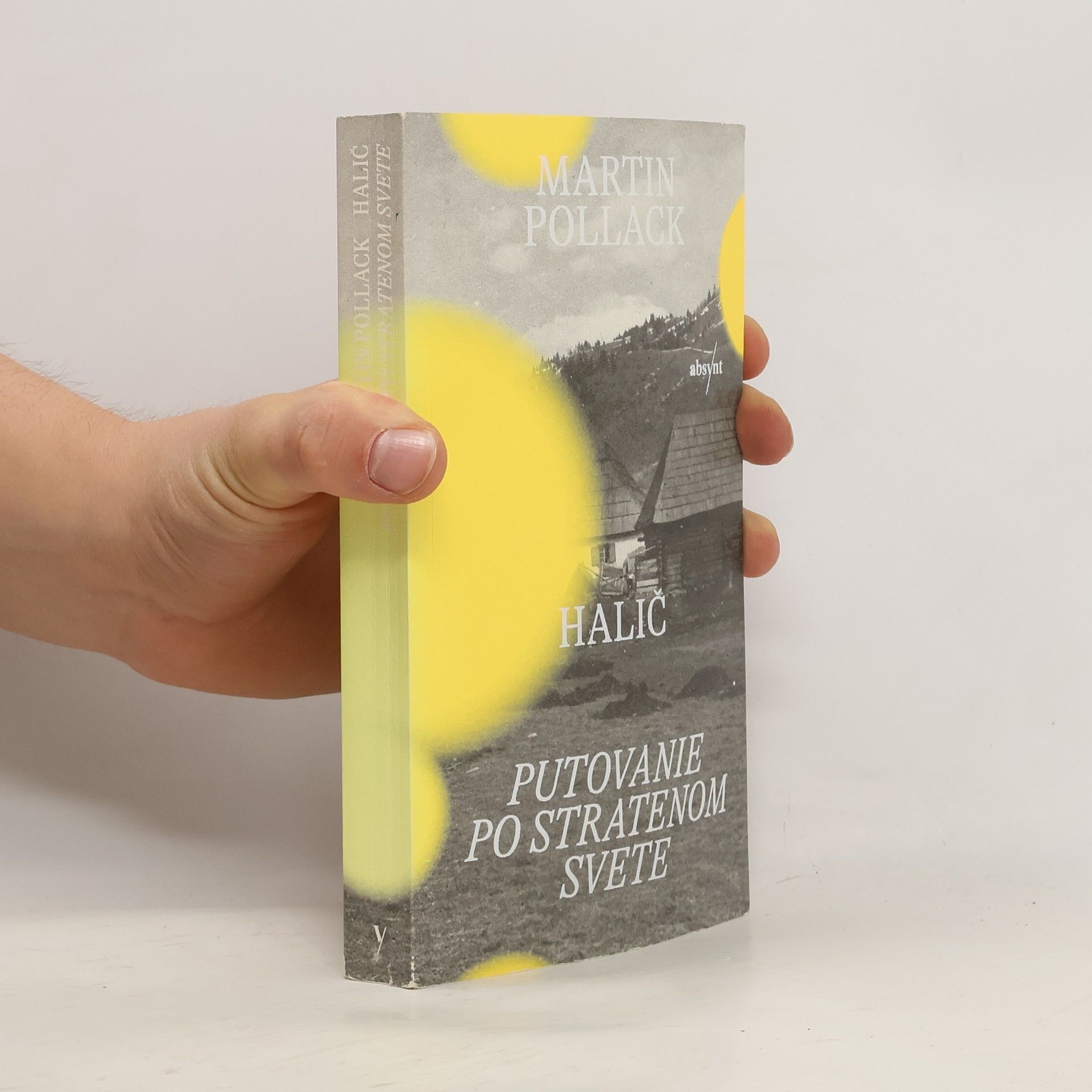 Martin Pollack Halič: Putovanie po stratenom svete