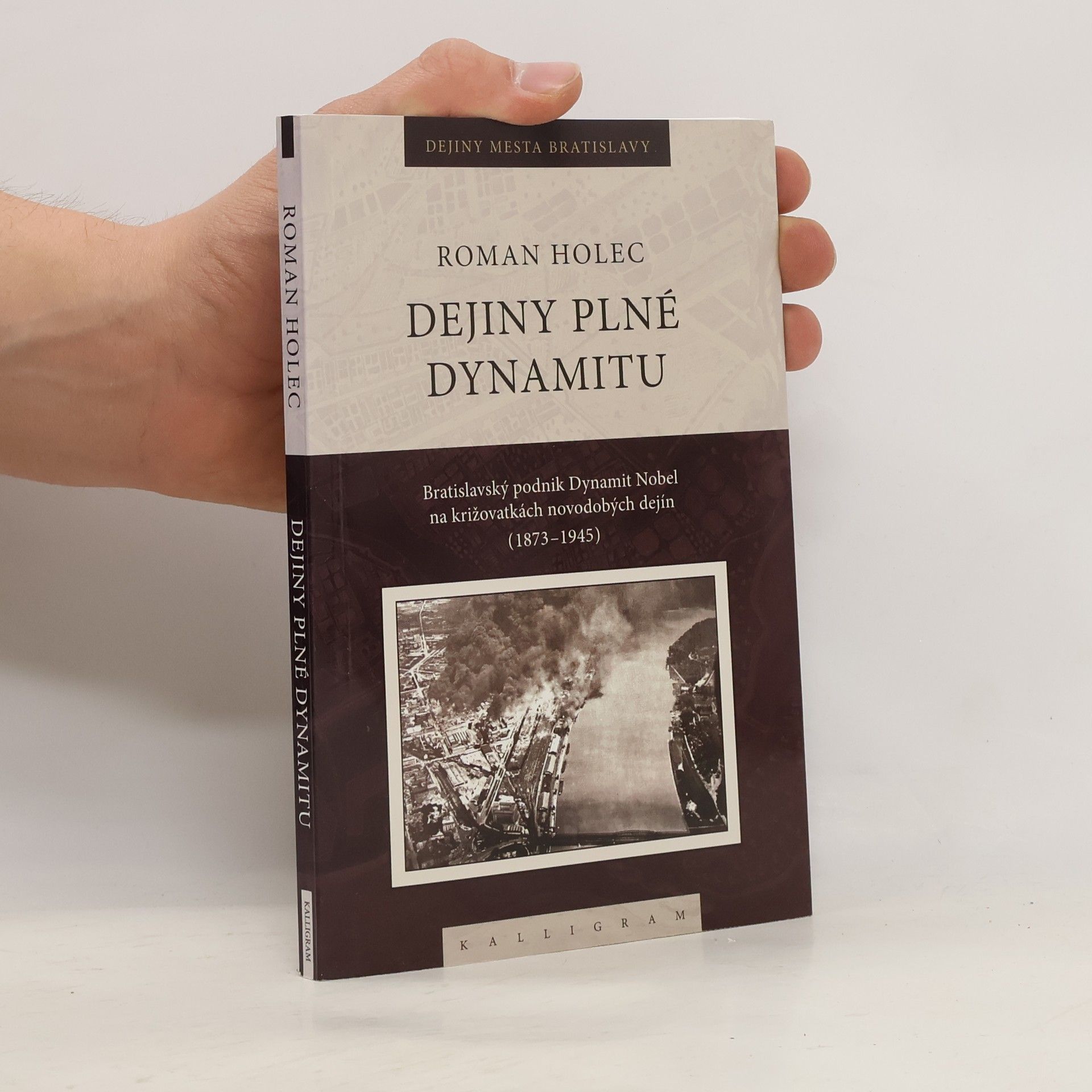Roman Holec Dejiny plné dynamitu
