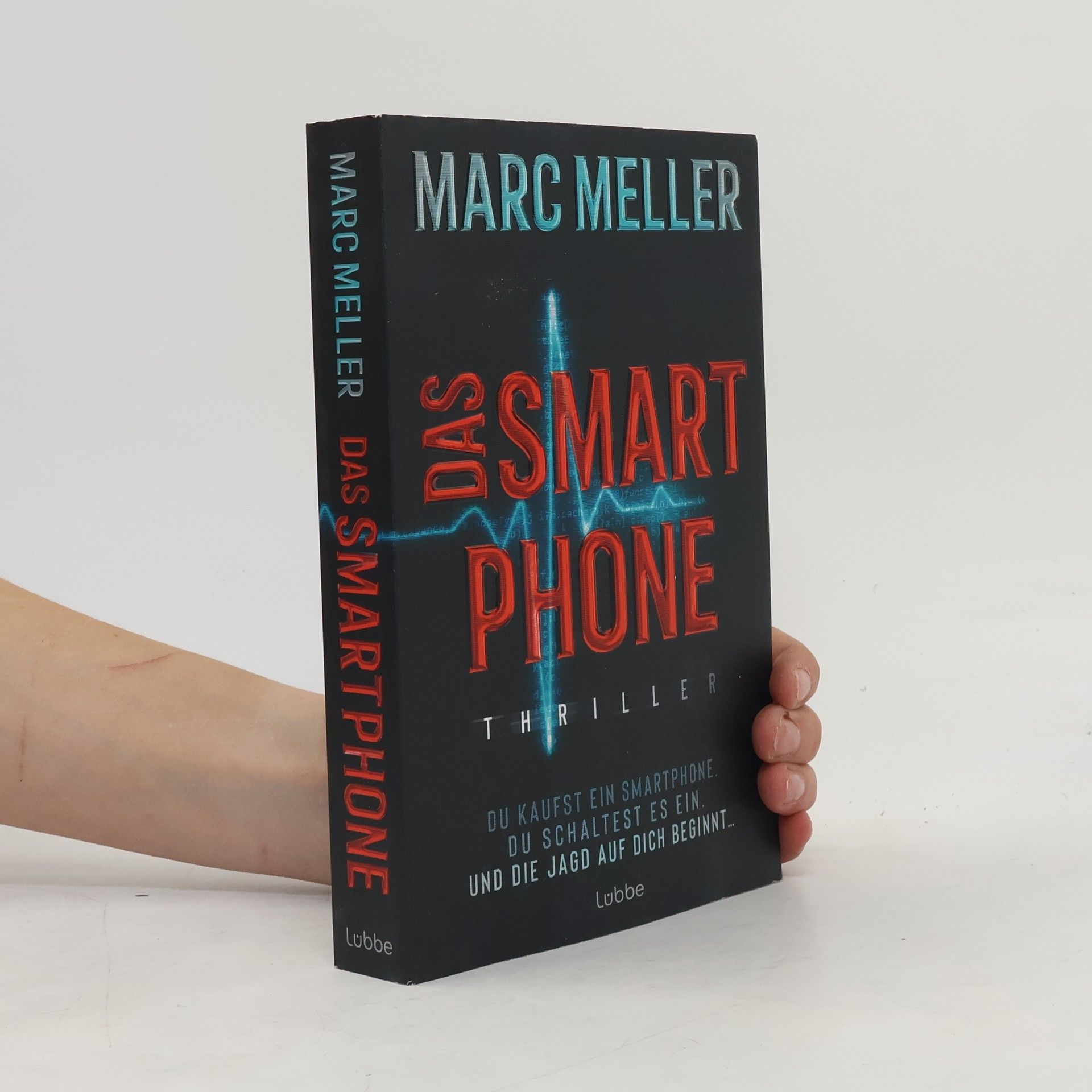 Das Smartphone. Du kaufst ein Smartphone. Du schaltest es ein. Und die Jagd auf dich beginnt .... Thriller