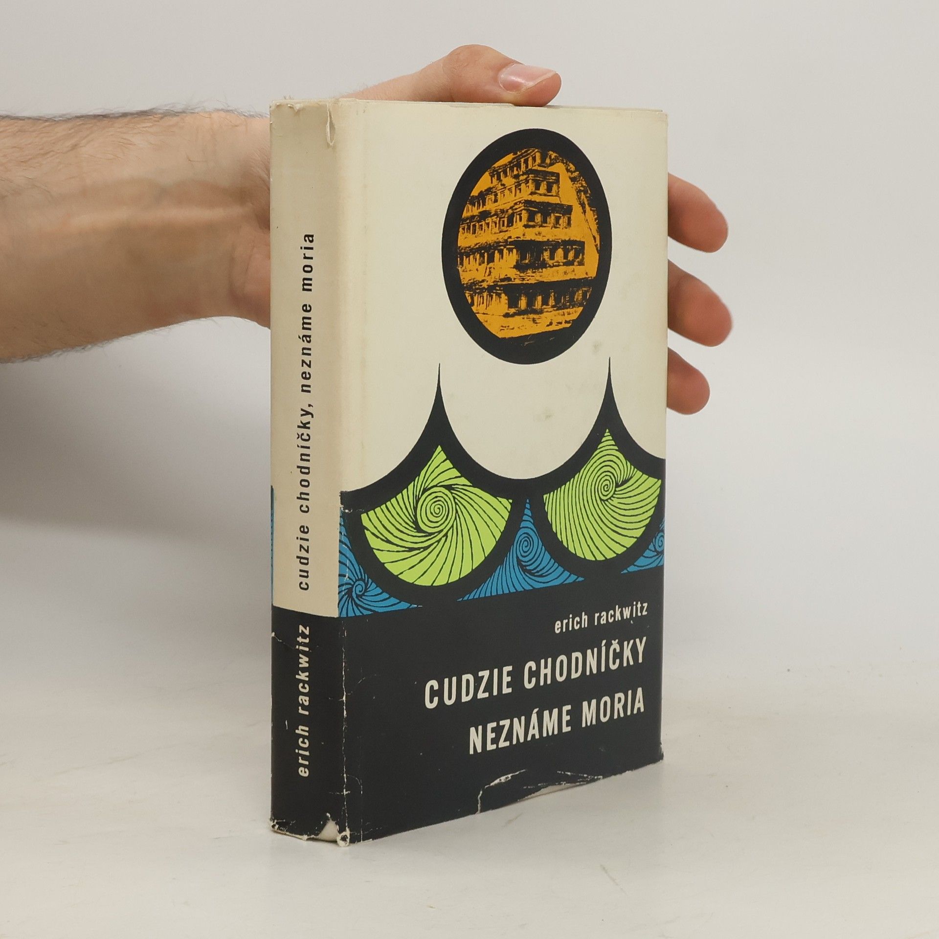 Erich Rackwitz Cudzie chodničky - neznáme moria