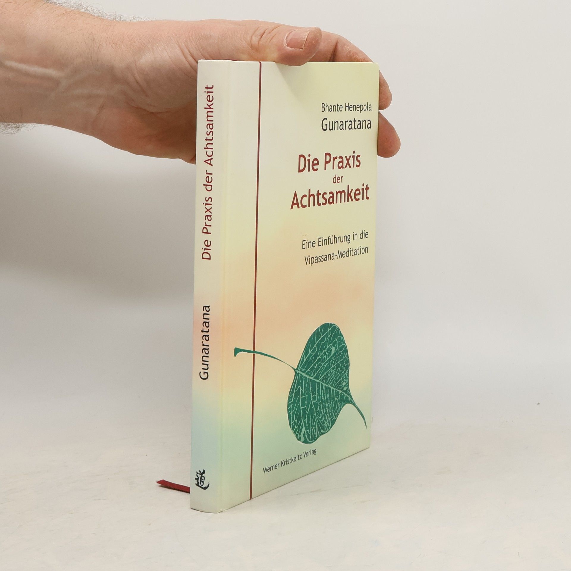 Die Praxis der Achtsamkeit