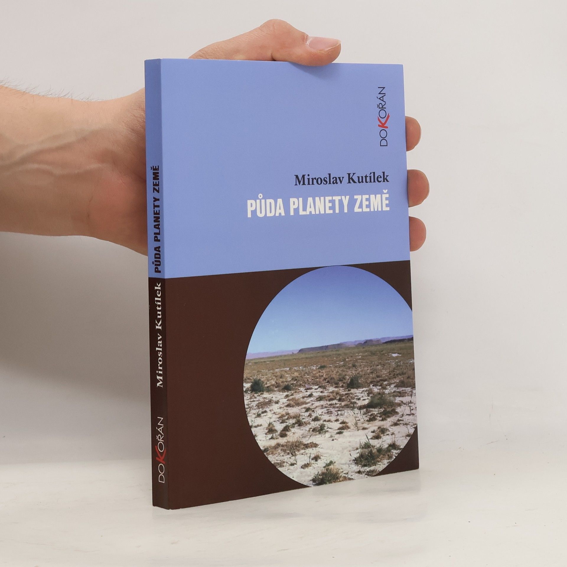 Miroslav Kutílek Půda planety Země
