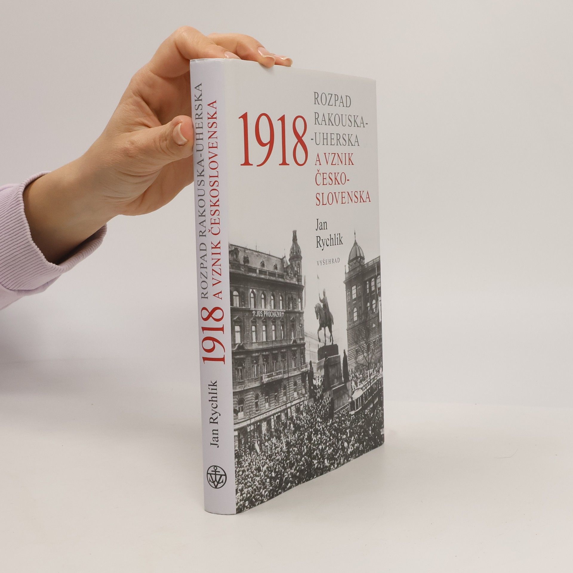 1918: Rozpad Rakouska-Uherska a vznik Československa