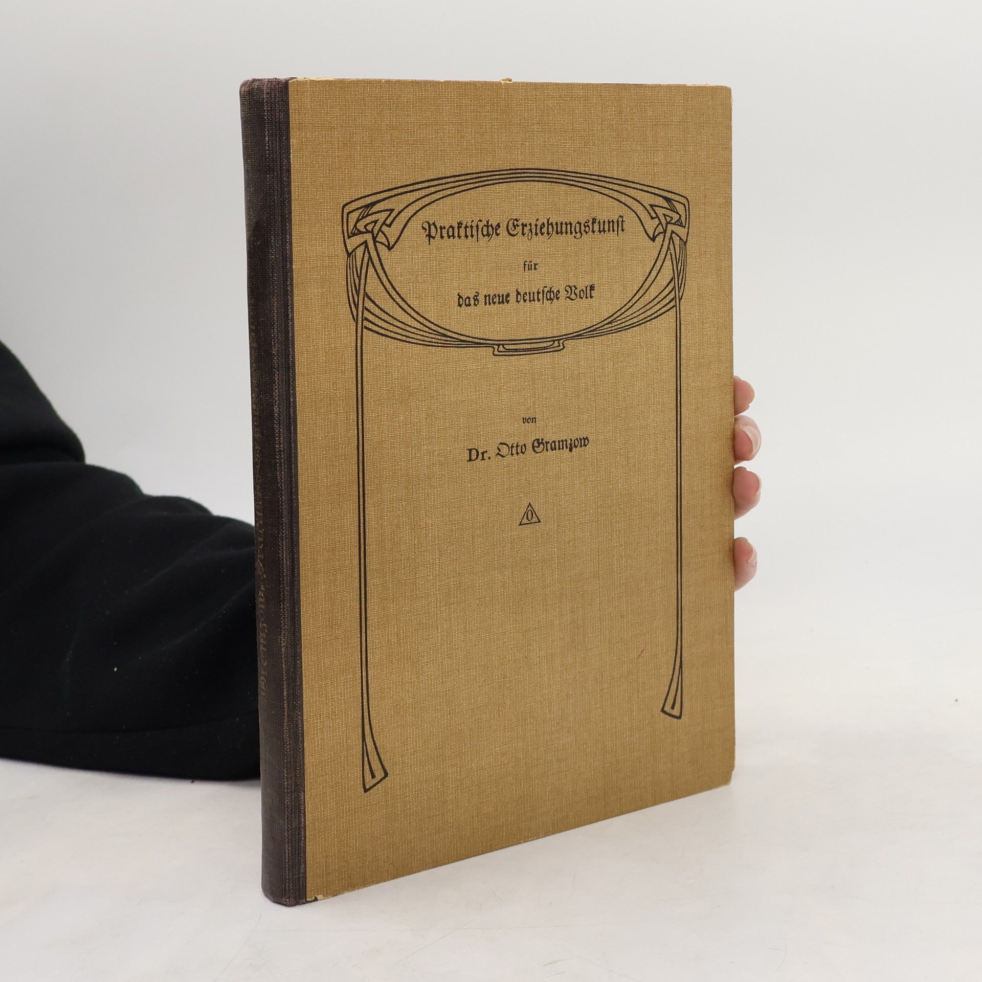 Otto Gramzow Praktische Erziehungskunst für das neue deutsche Volk