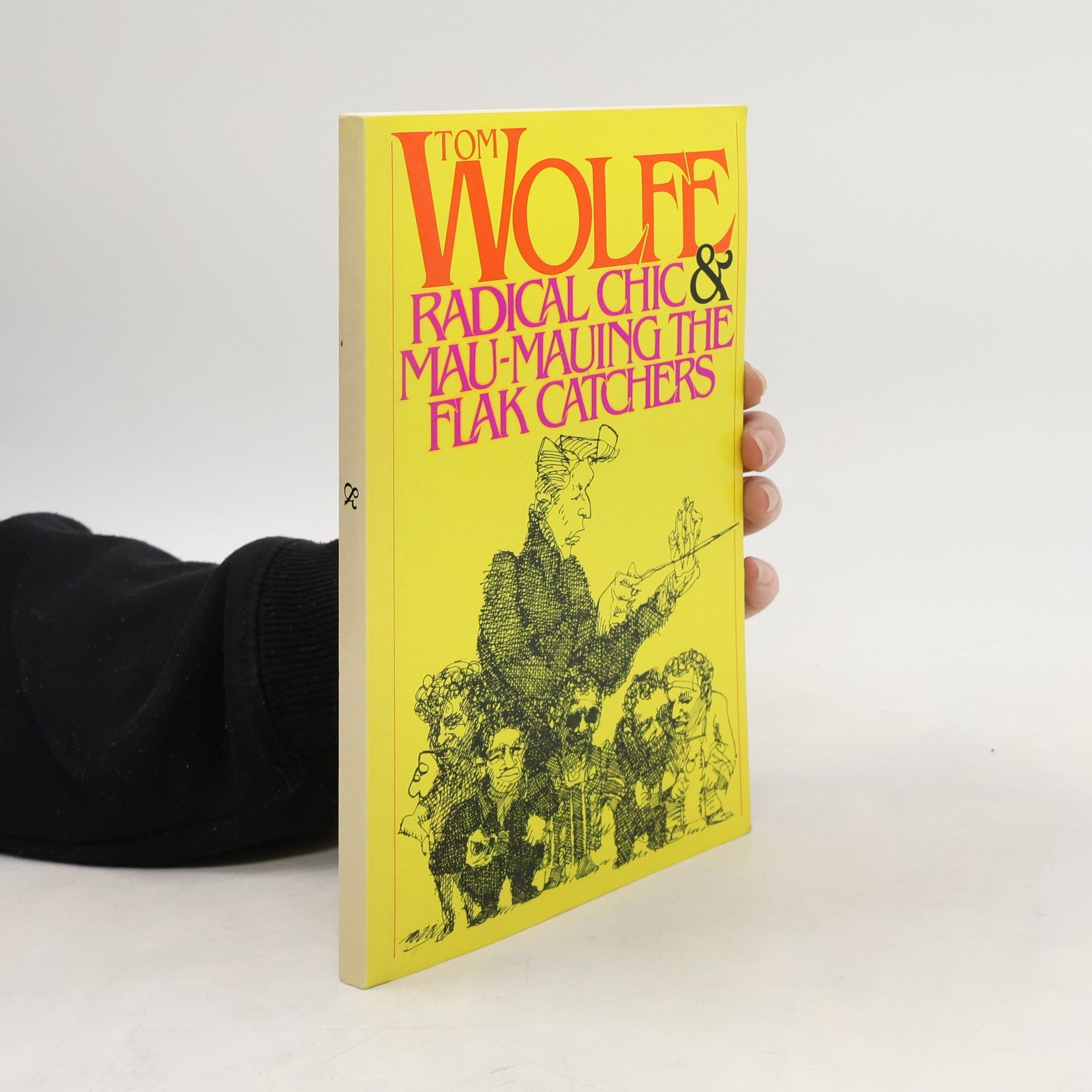 Tom Wolfe Radical Chic & Mau-Mauing the Flak Catchers