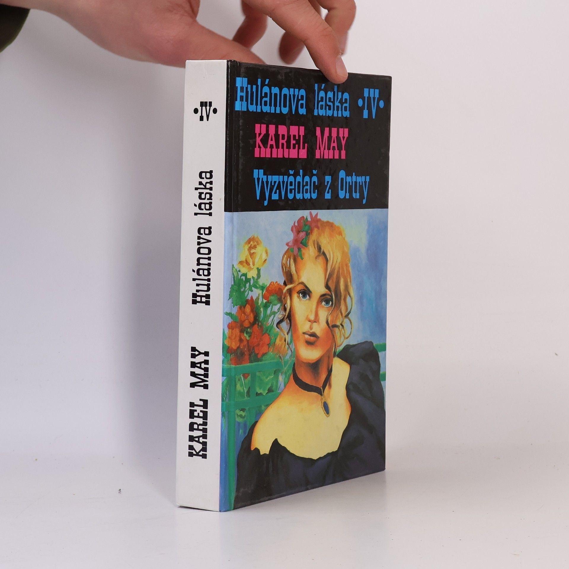 Karl May Hulánova láska IV. Vyzvědač z Ortry
