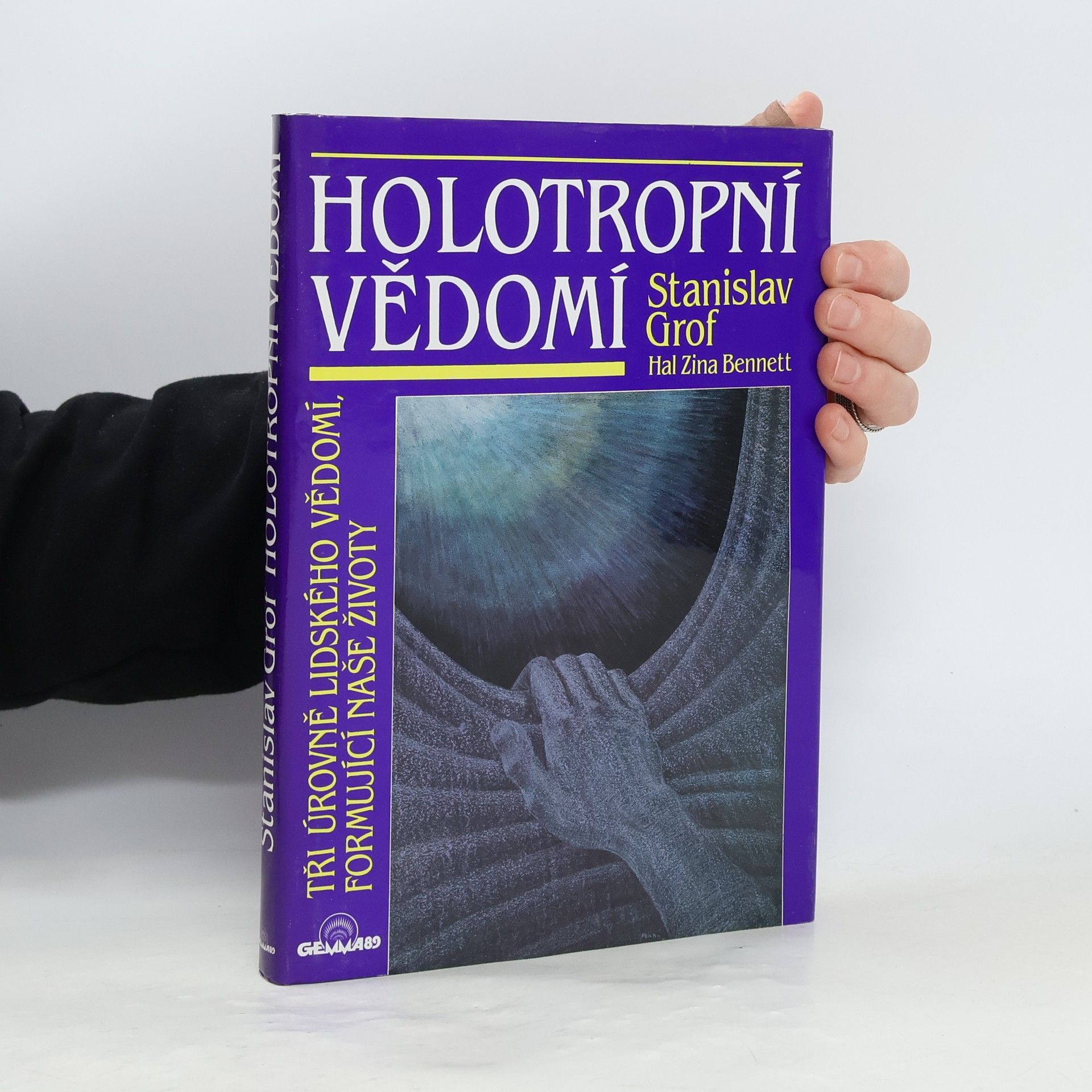 Stanislav Grof Holotropní vědomí