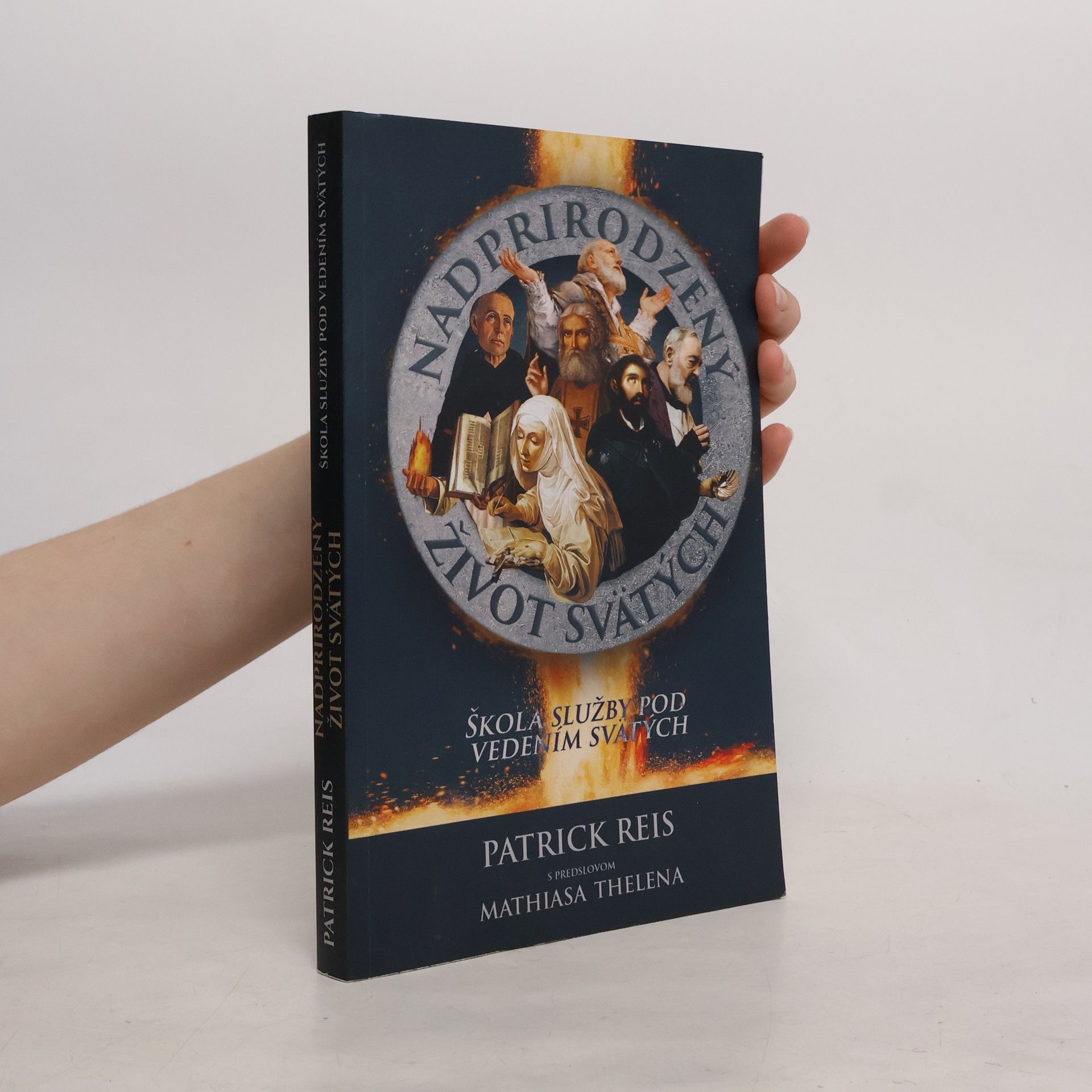 Patrick Reis Nadprirodzený život svätých