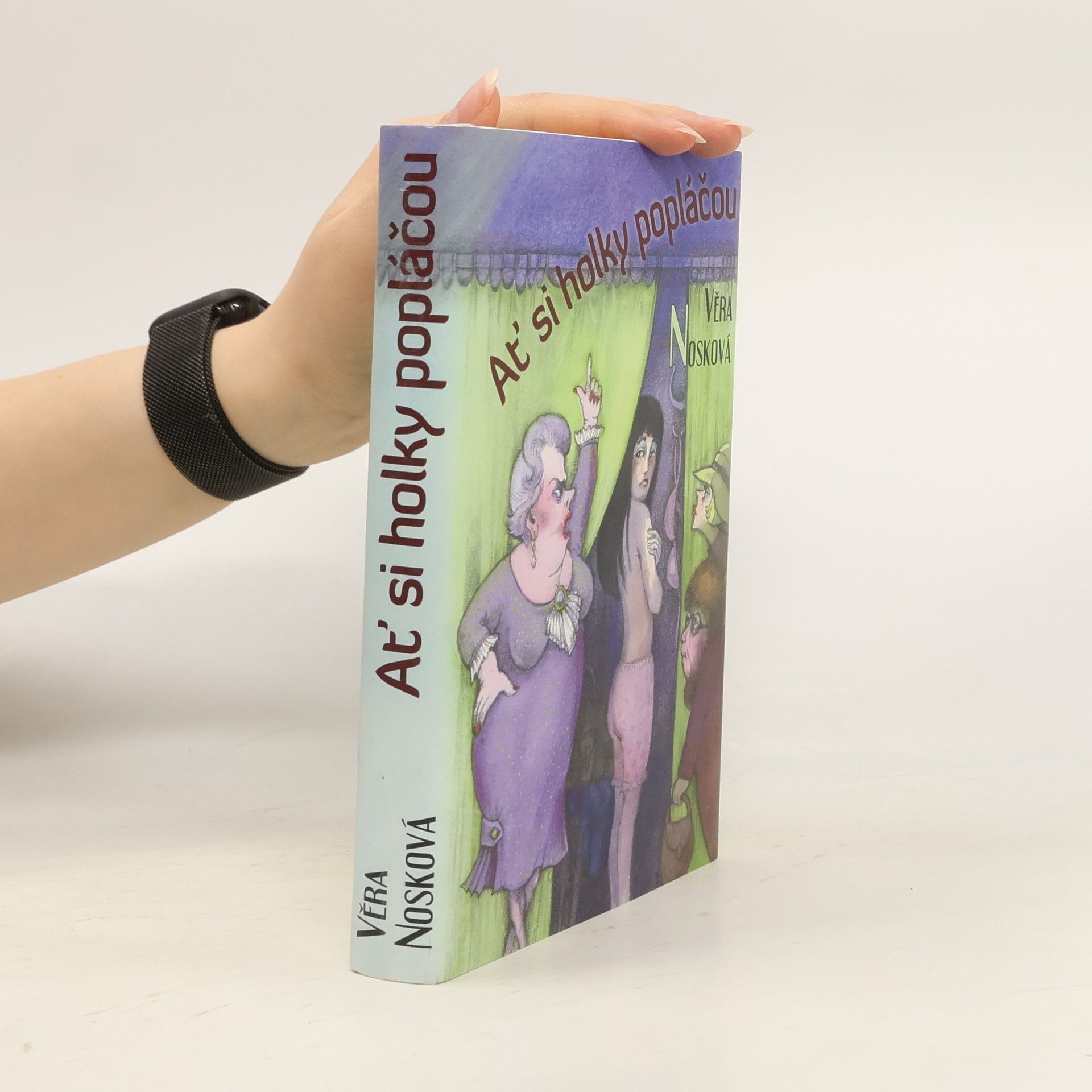 Věra Nosková Ať si holky popláčou