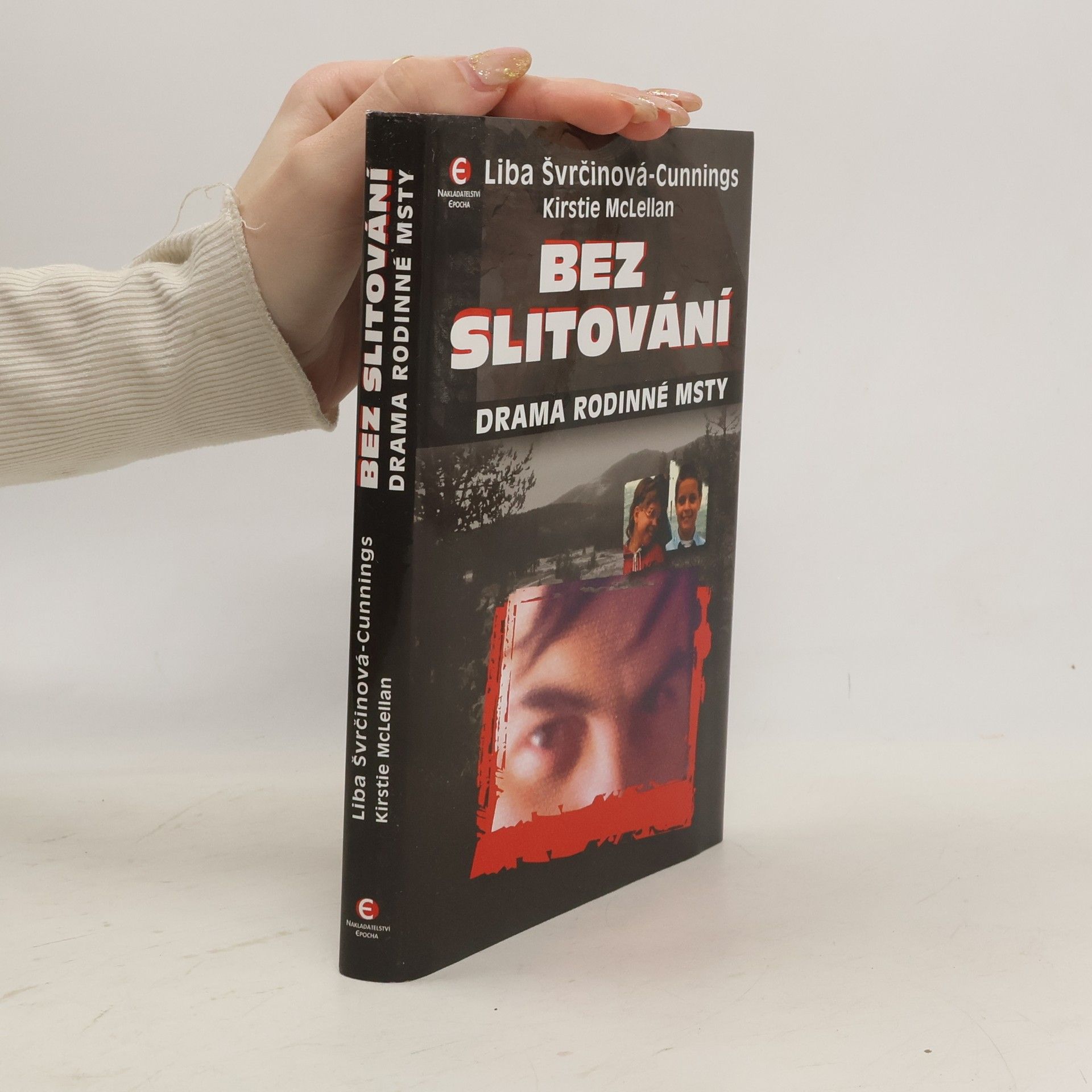 Kirstie McLellan Day Bez slitování. Drama rodinné msty