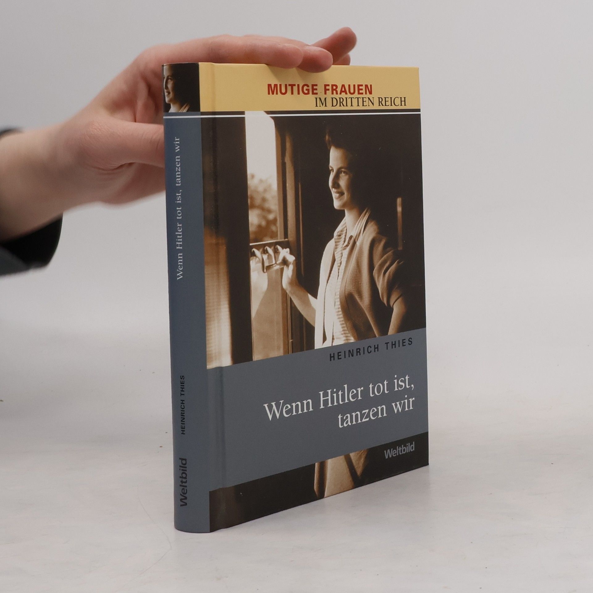 Wenn Hitler tot ist, tanzen wir