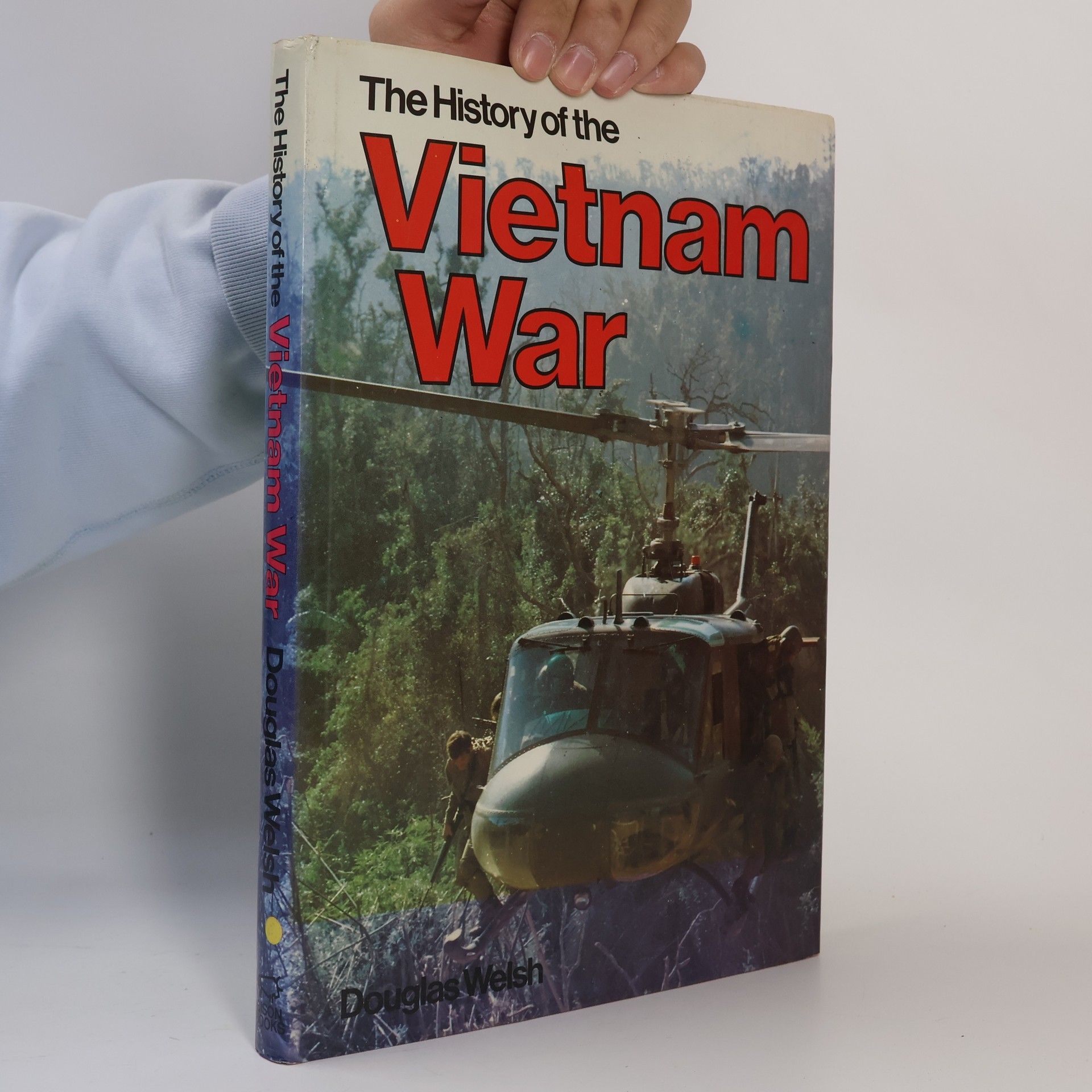 Douglas Welsh The History of the Vietnam War