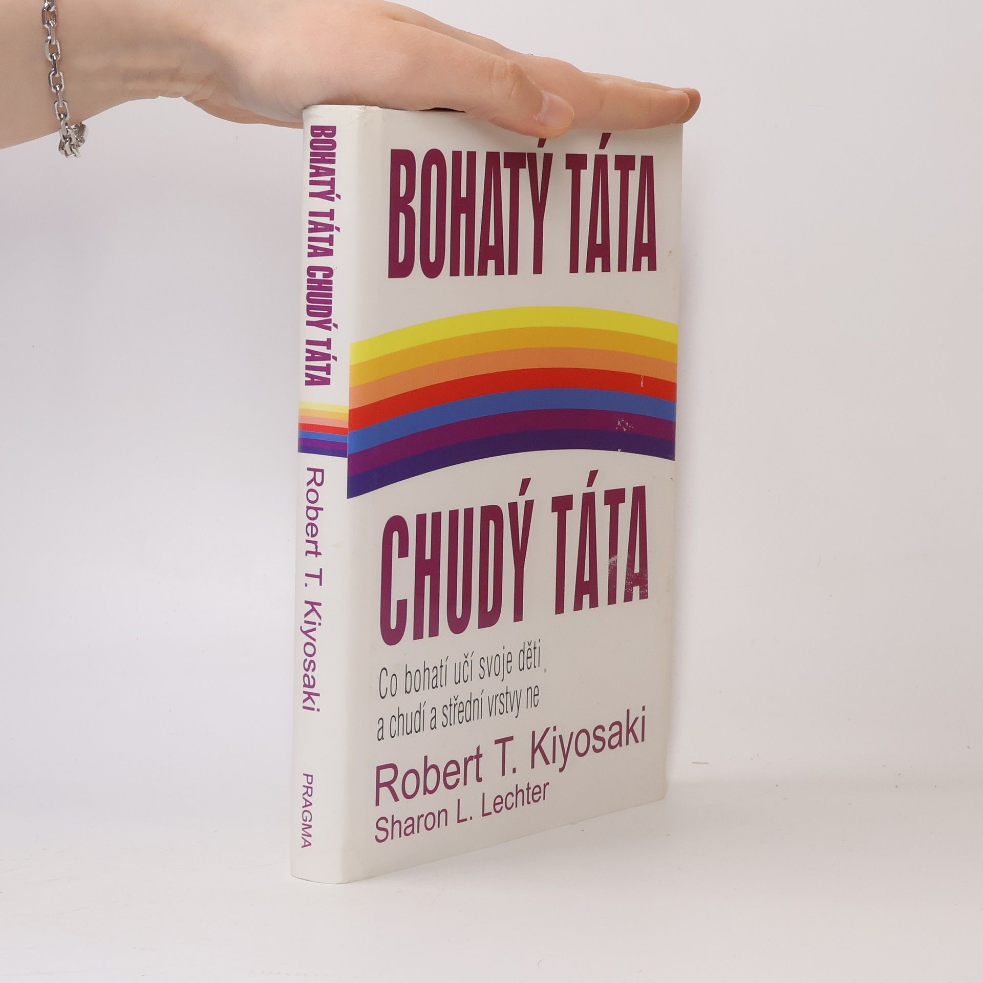 Robert Kiyosaki Bohatý táta, chudý táta