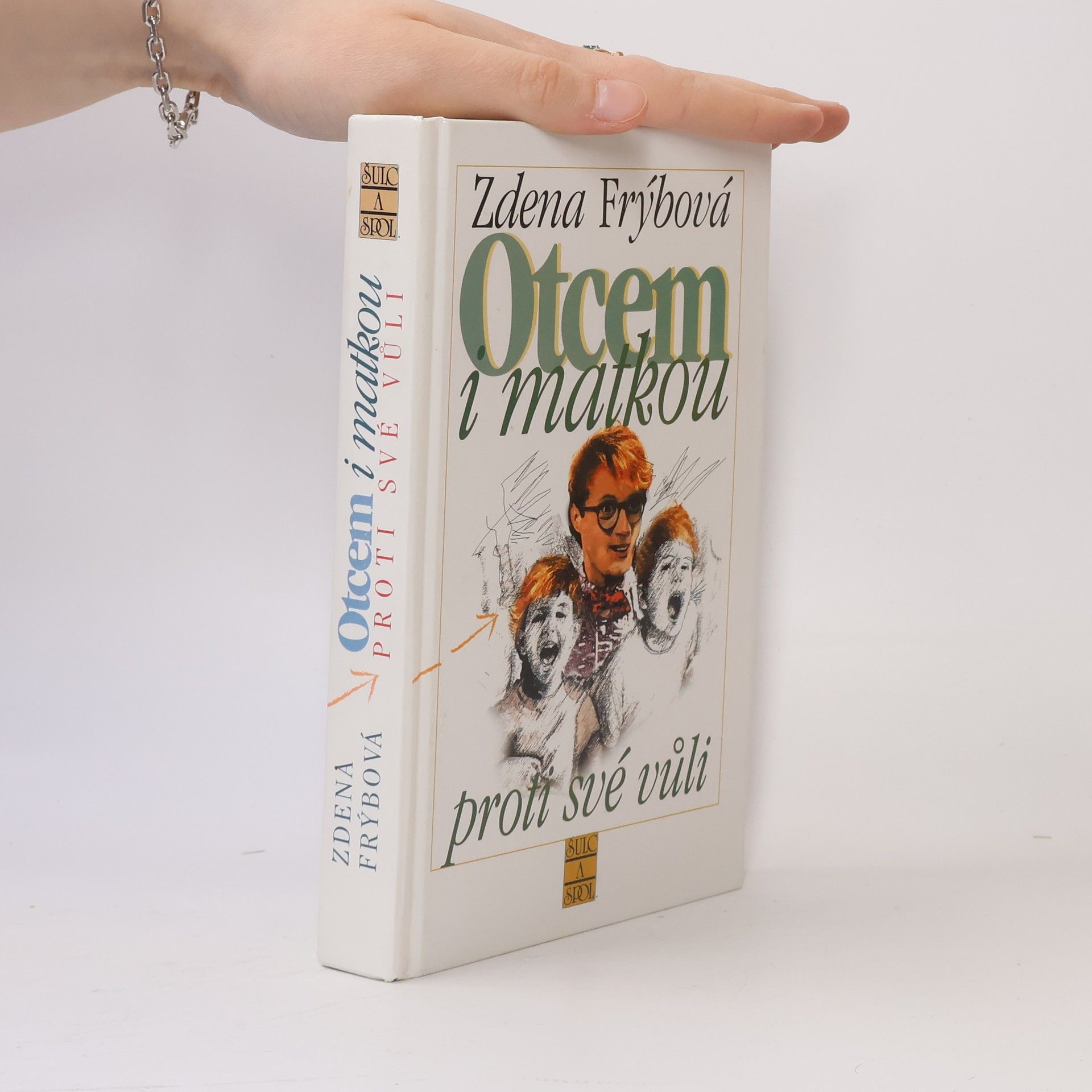 Otcem i matkou proti své vůli