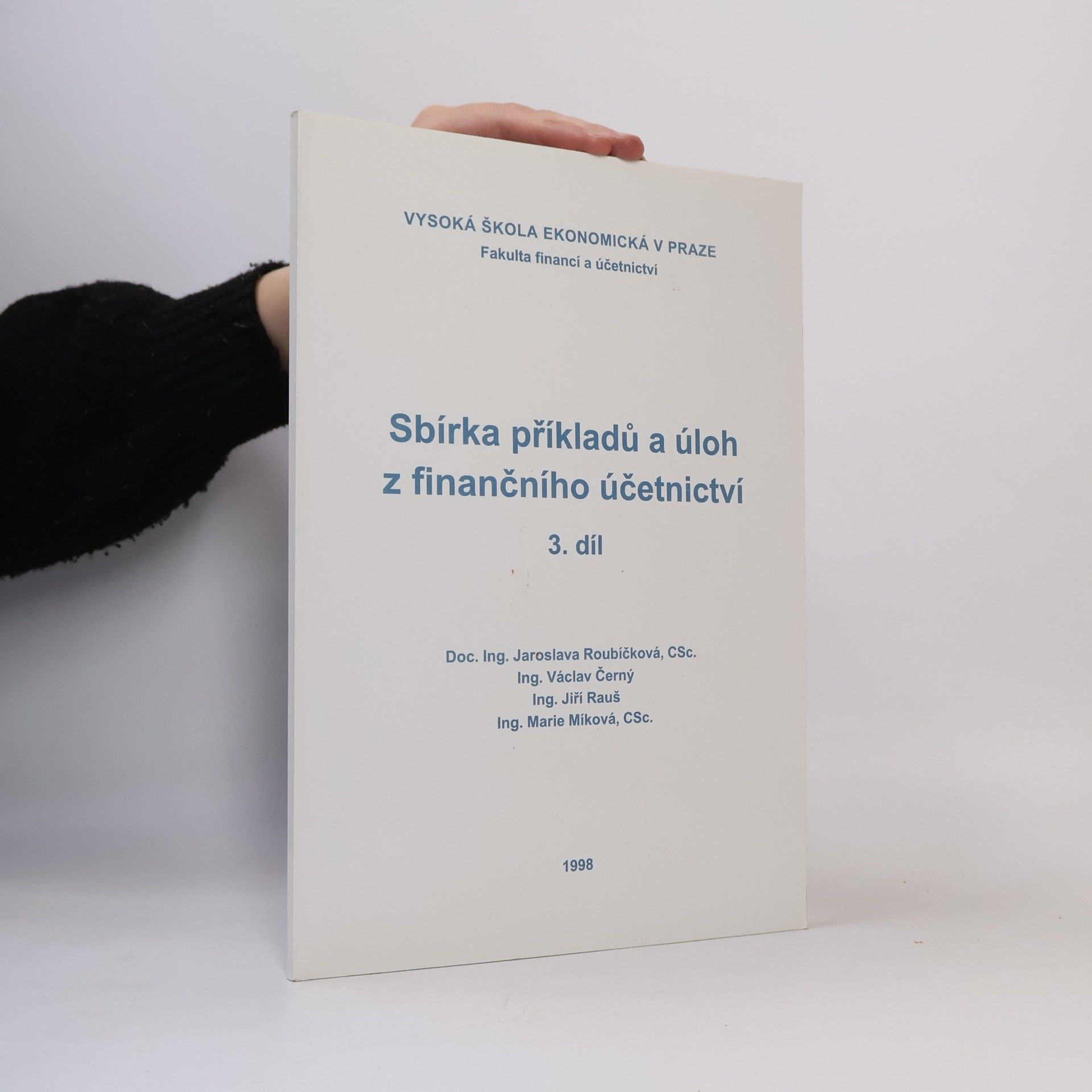 Jaroslava Roubíčková Sbírka příkladů a úloh z finančního účetnictví 3. díl