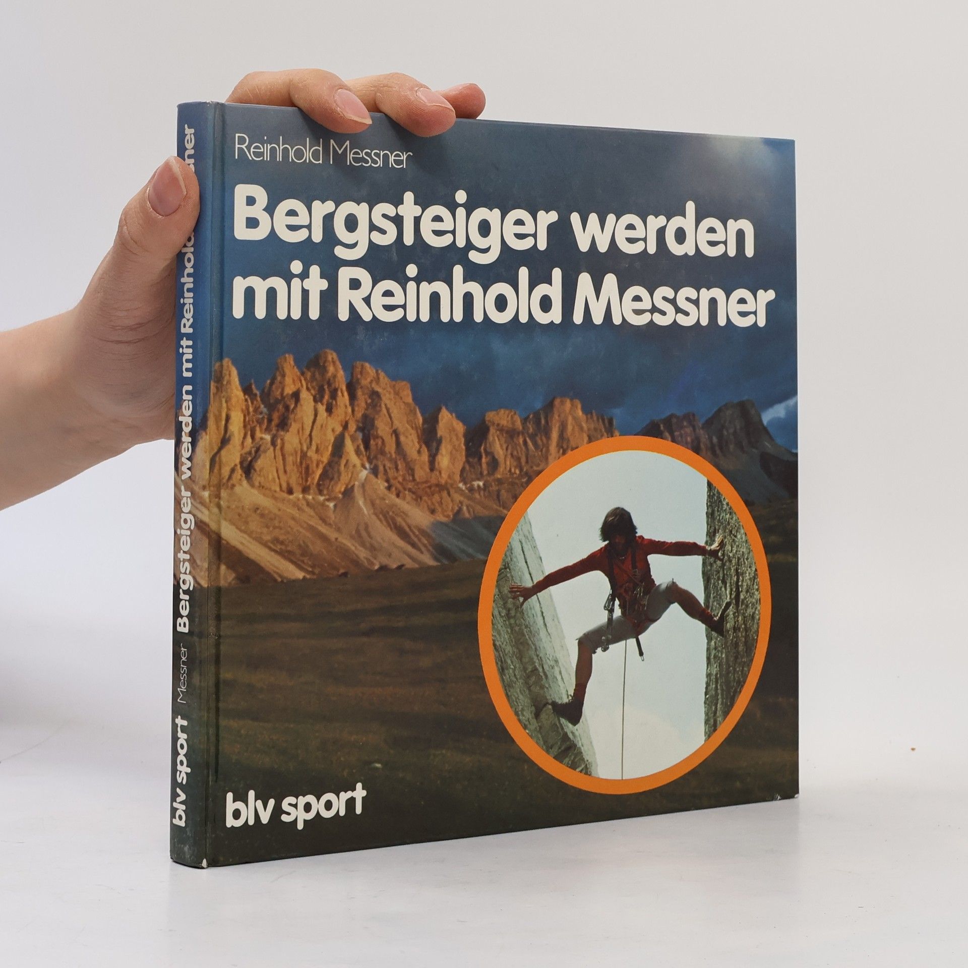 Reinhold Messner Bergsteiger werden mit Reinhold Messner