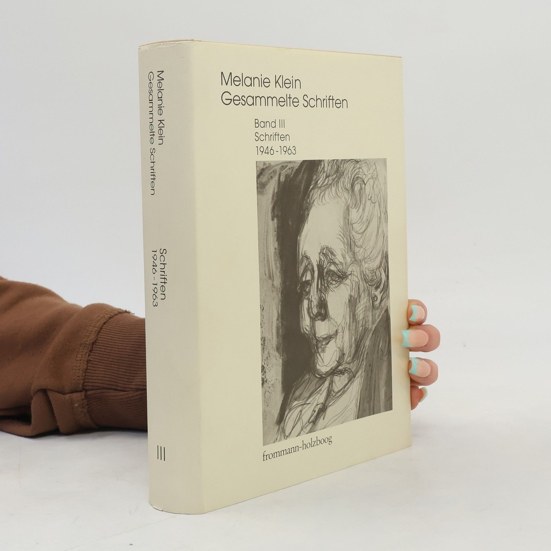 Melanie Klein Melanie Klein: Gesammelte Schriften / Band III: Schriften 1946-1963