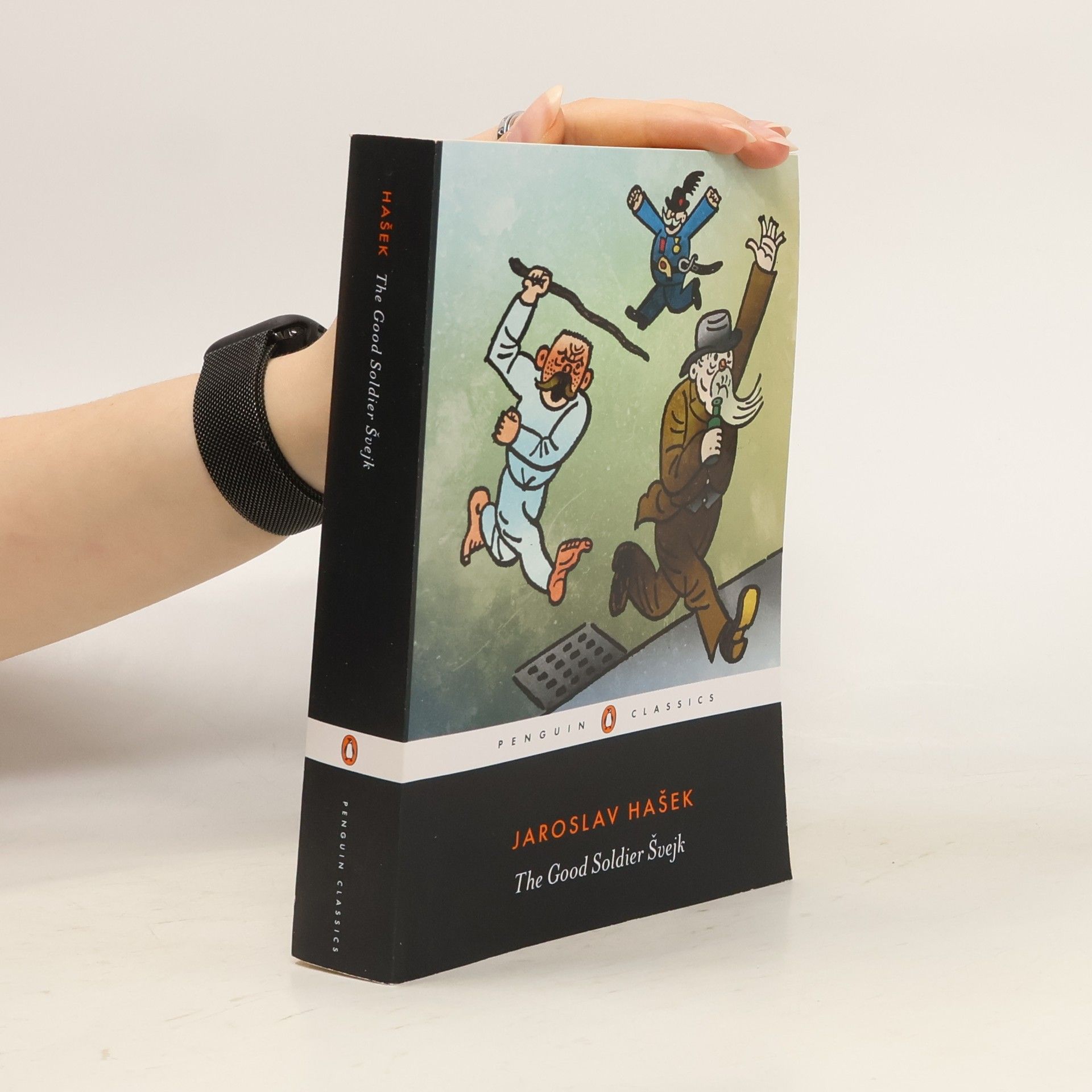 Jaroslav Hašek The Good Soldier Švejk and His Fortunes in the World War