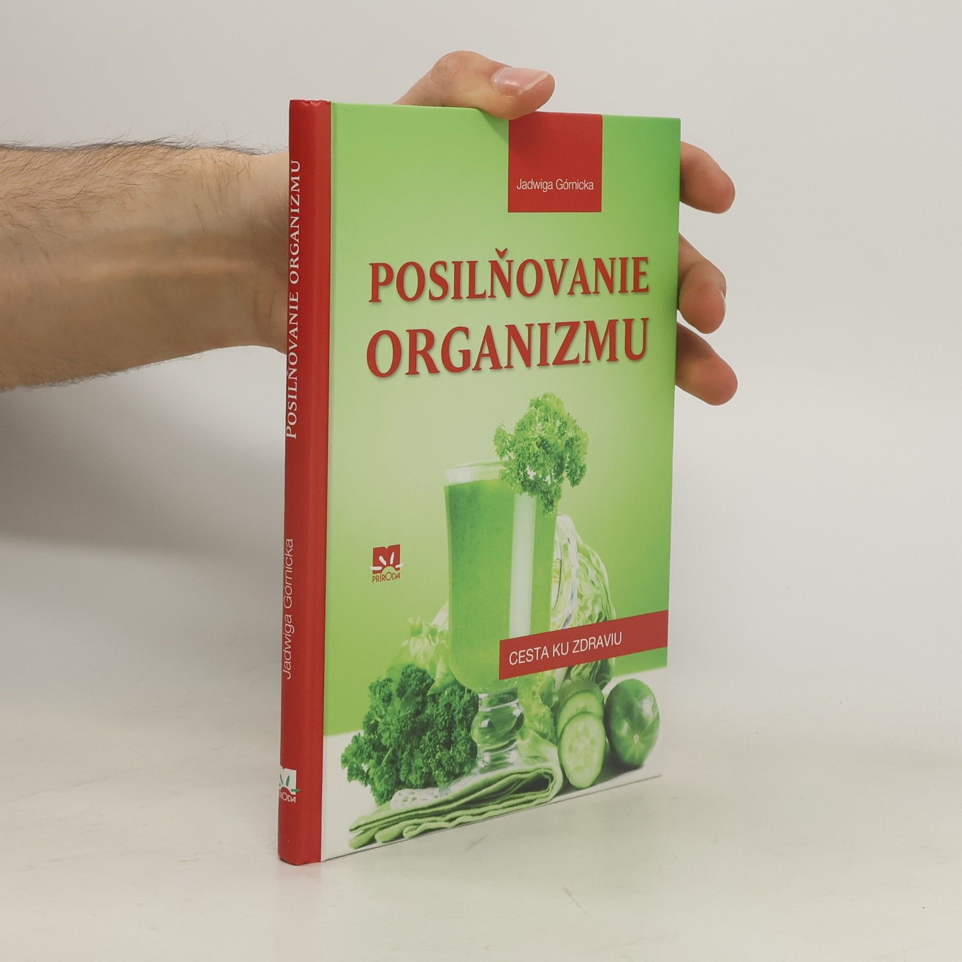 Jadwiga Górnicka Posilňovanie organizmu