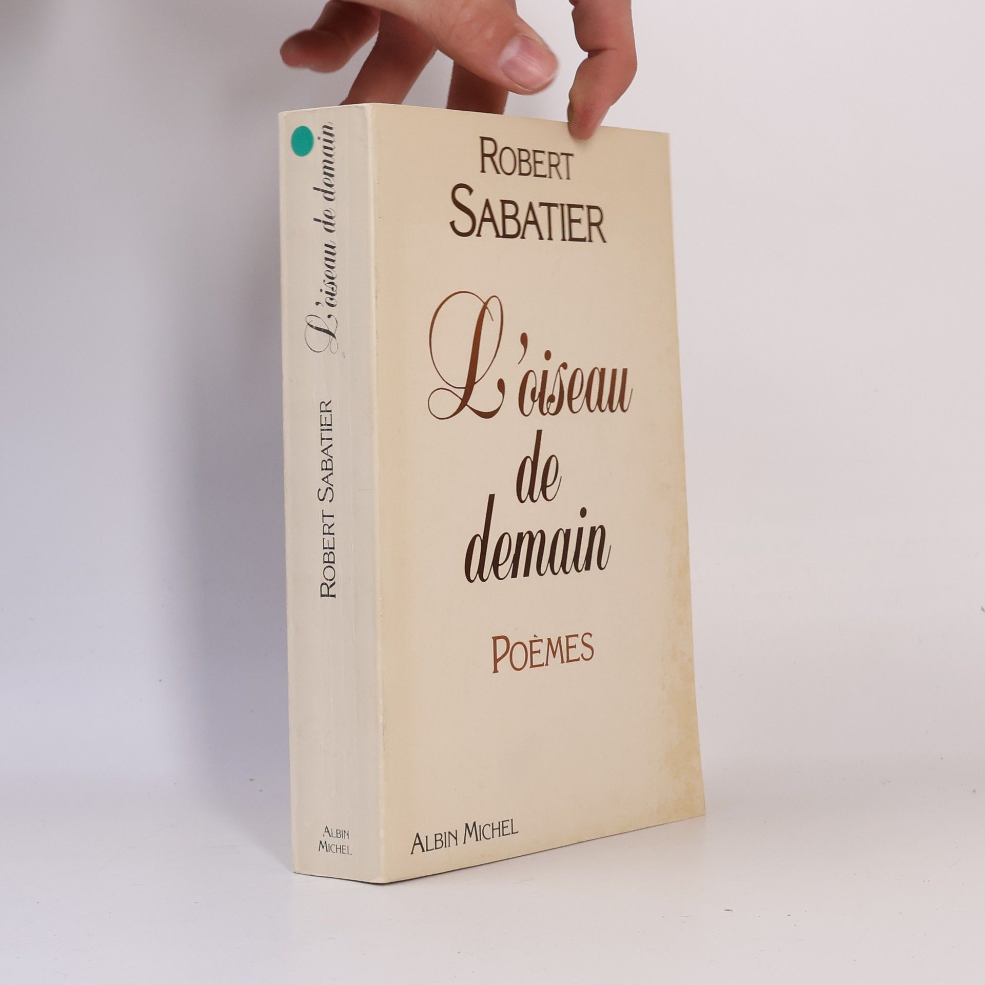 Robert Sabatier L'Oiseau de demain