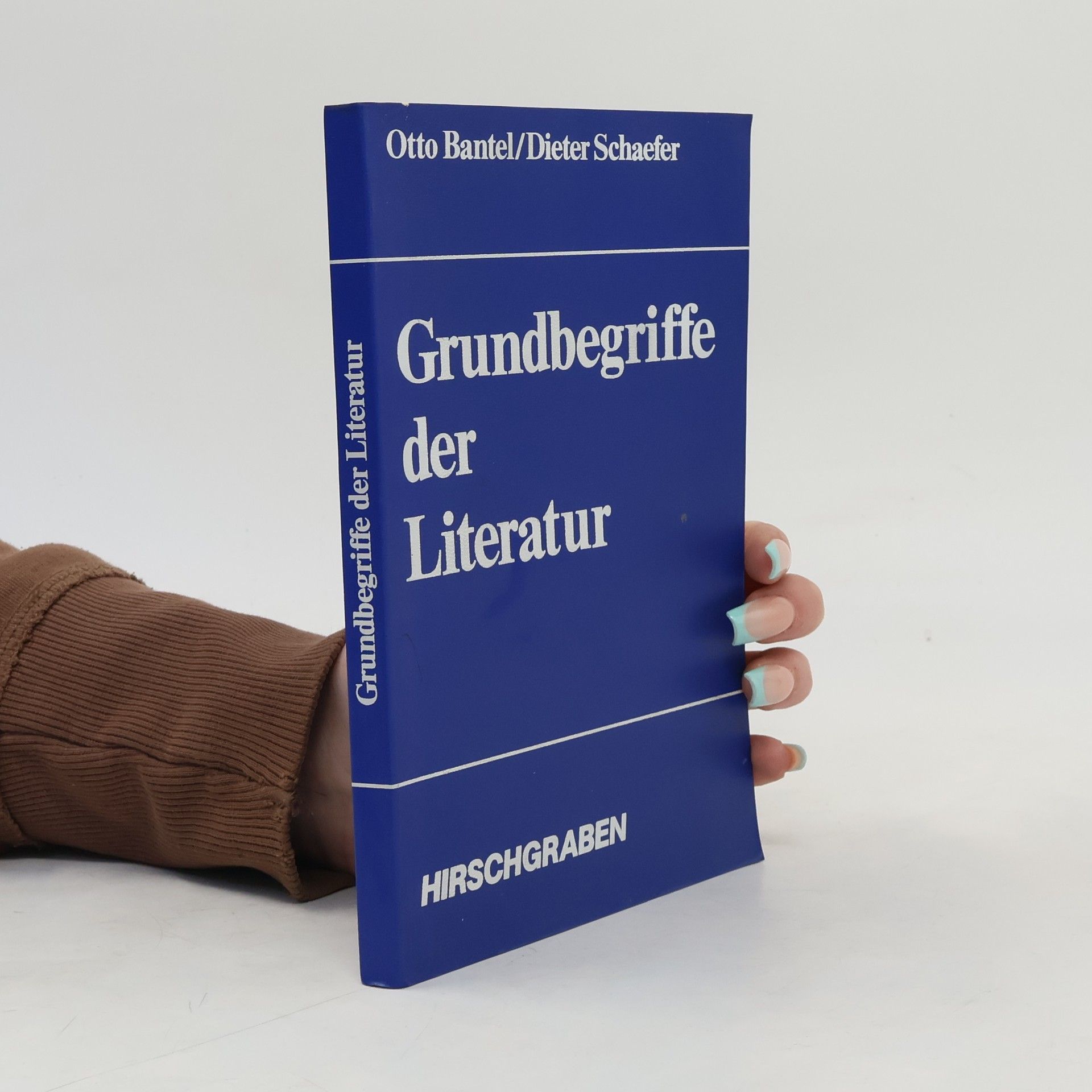Otto Bantel Grundbegriffe der Literatur