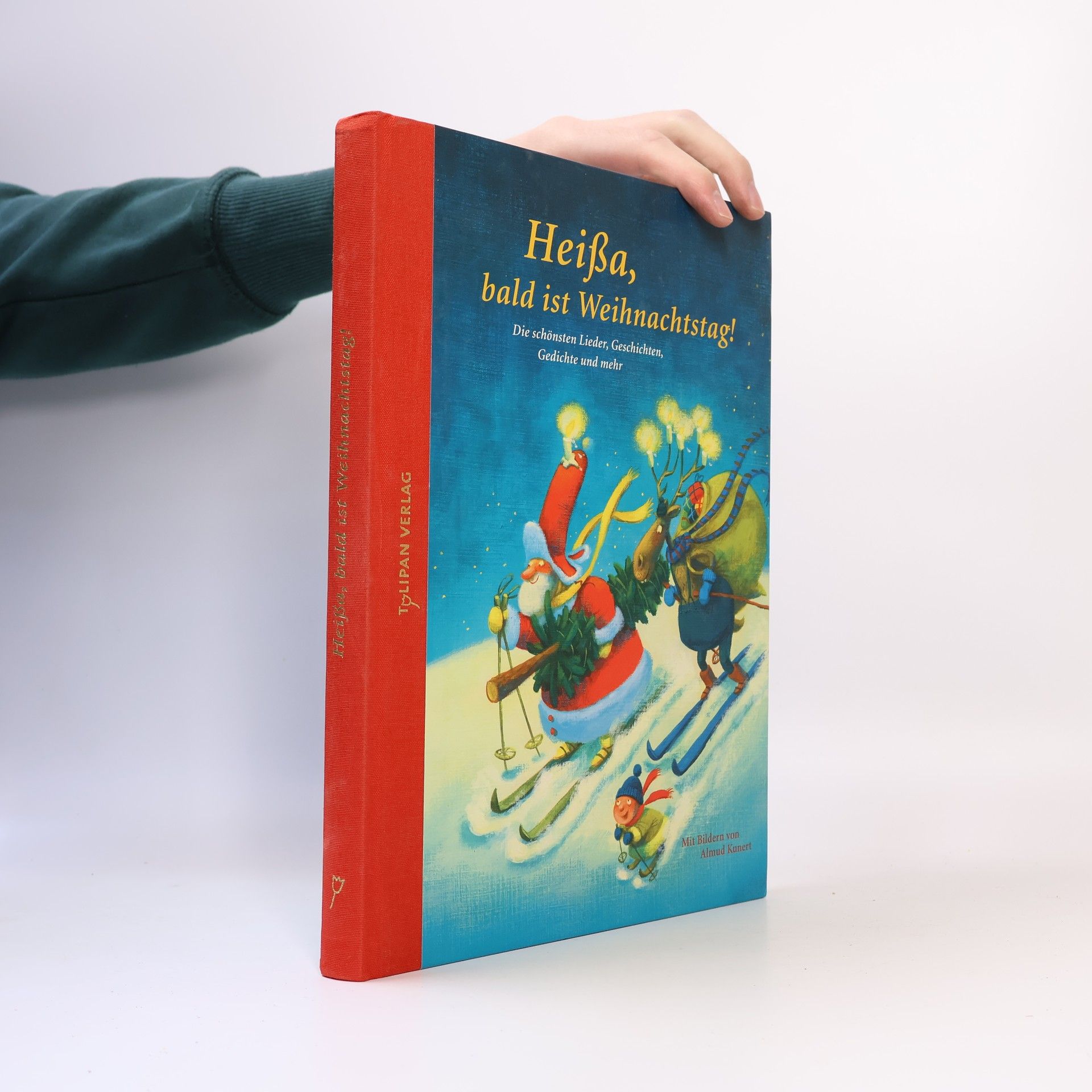 Maggie Schneider Heißa, bald ist Weihnachtstag!