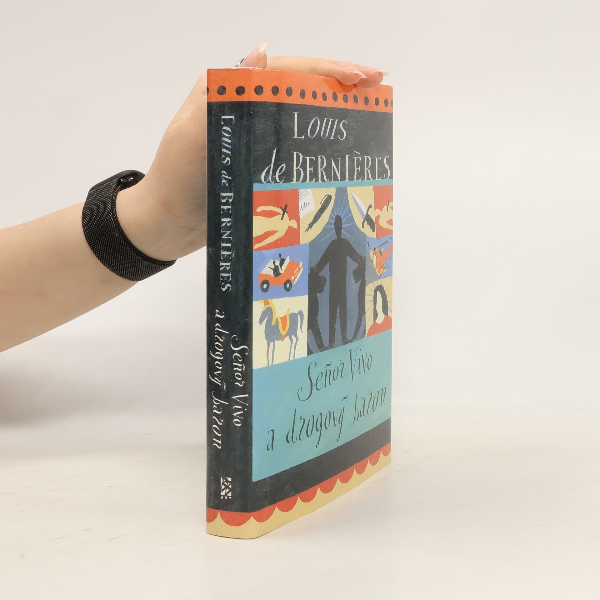 Louis de Bernières Seňor Vivo a drogový baron