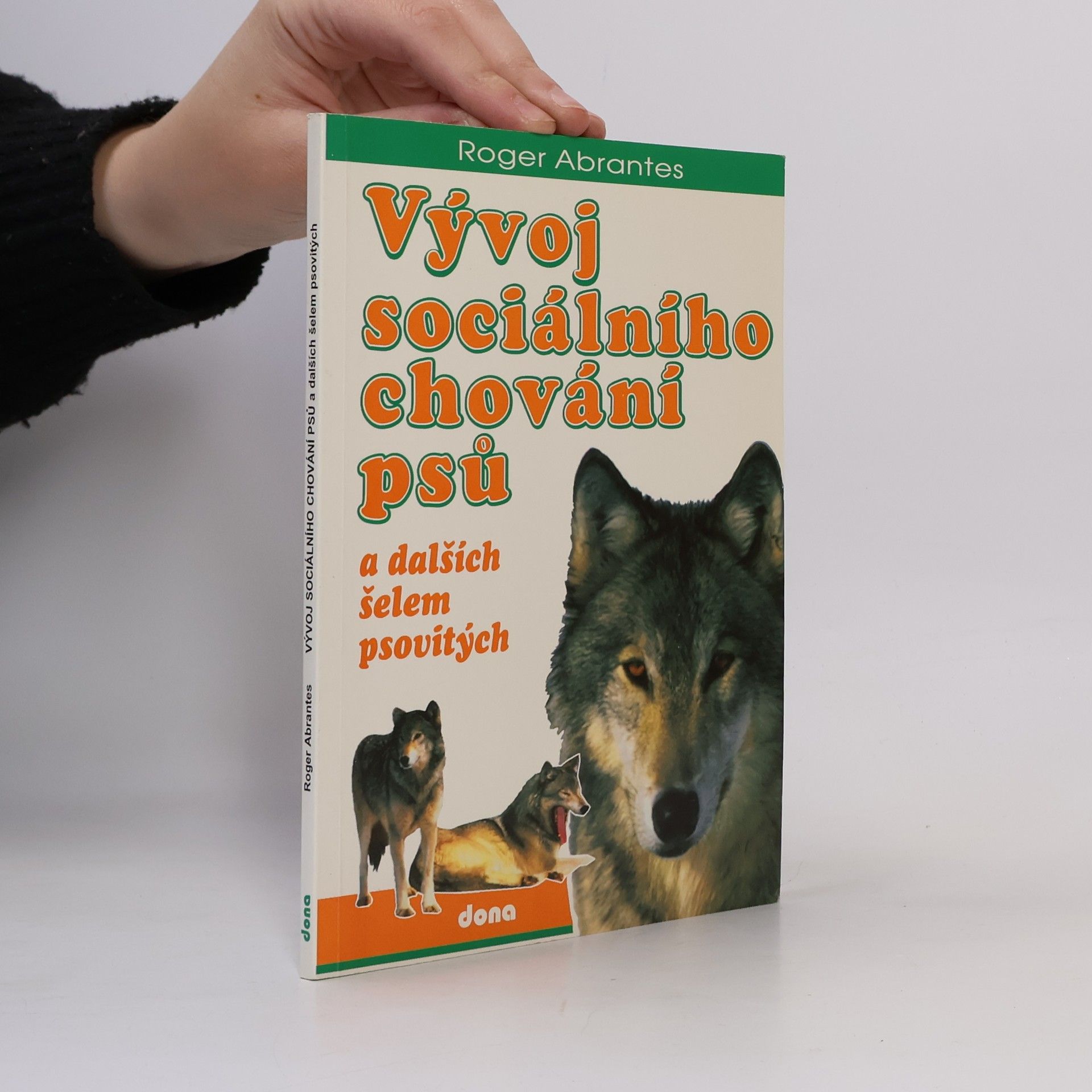 Roger Abrantes Vývoj sociálního chování psů a dalších šelem psovitých