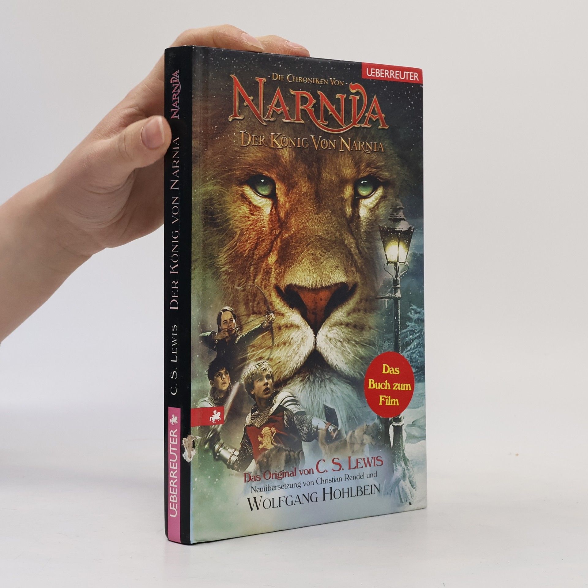 Clive Staples Lewis Die Chroniken von Narnia. Der König von Narnia