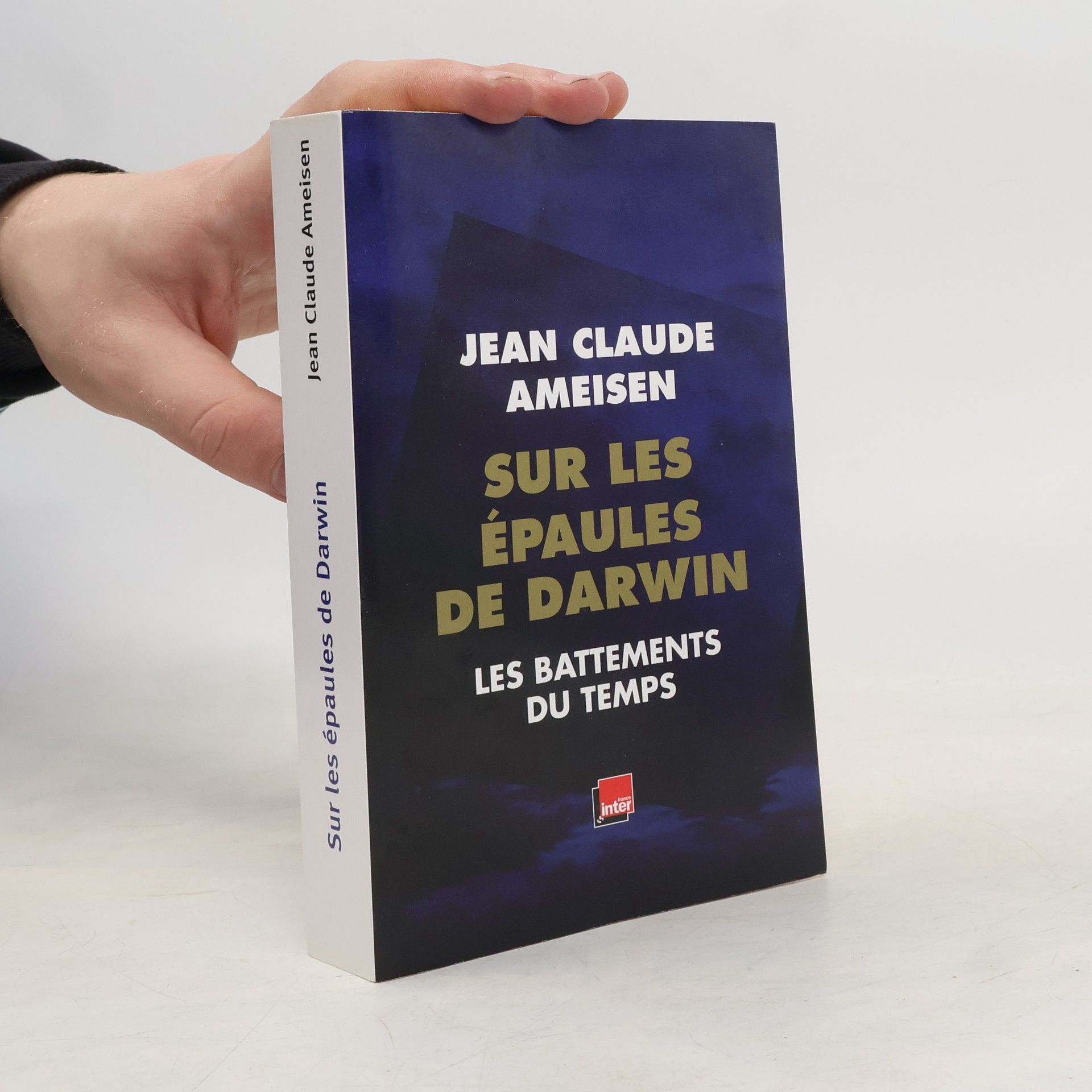 Jean Claude Ameisen Sur les épaules de Darwin