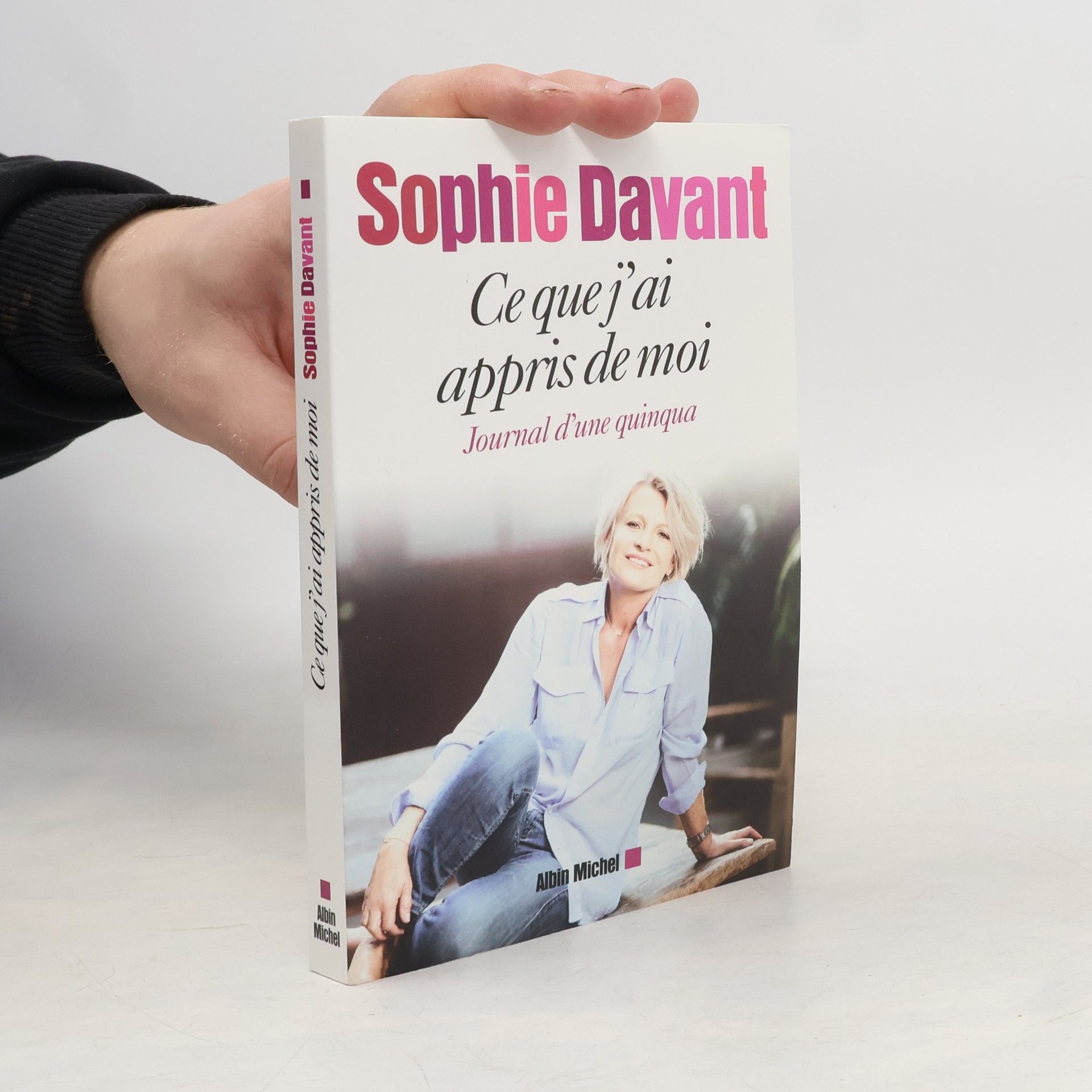 Sophie Davant Ce que j'ai appris de moi