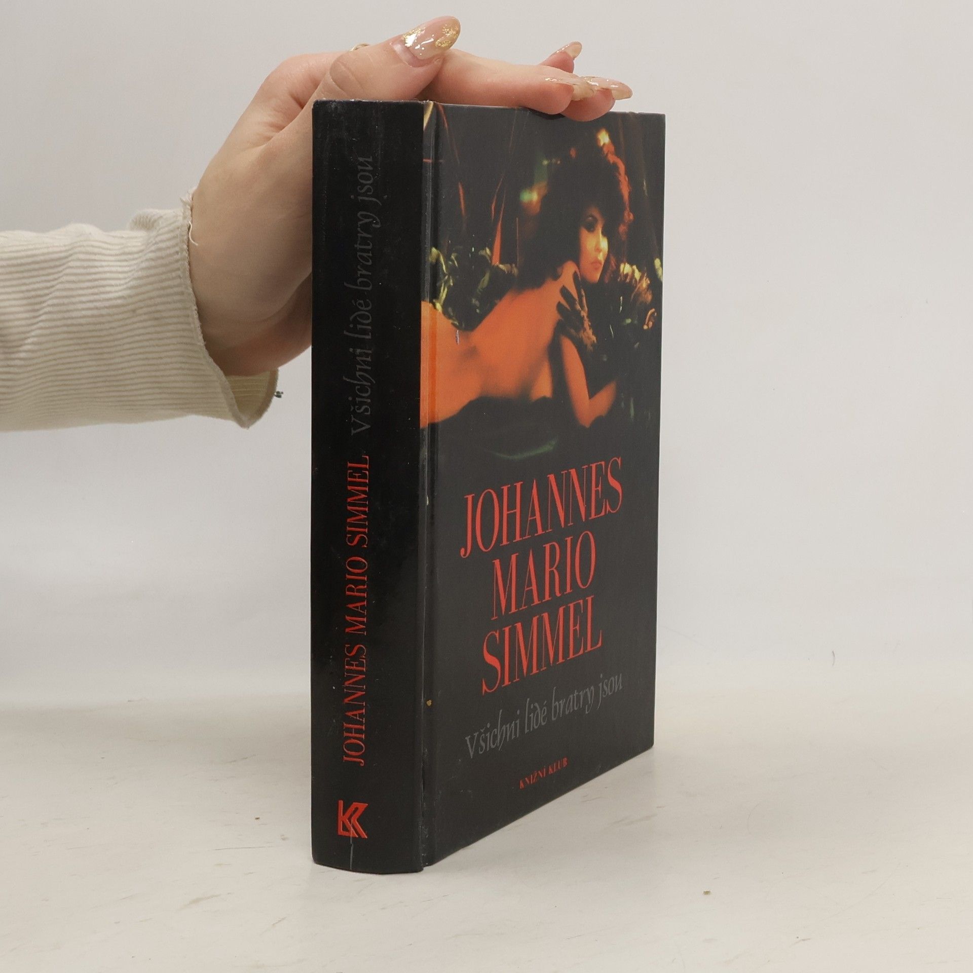 Johannes Mario Simmel Všichni lidé bratry jsou