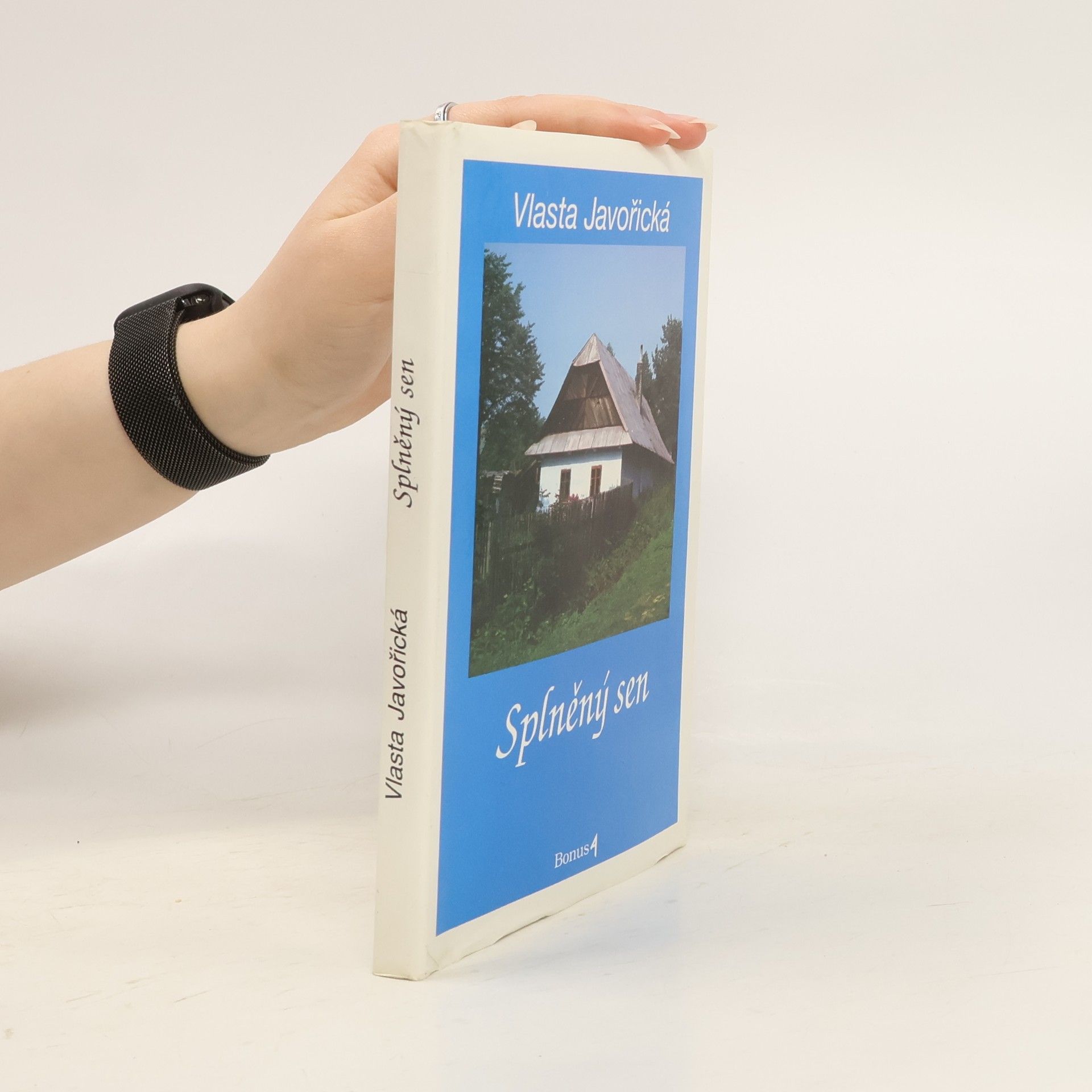 Vlasta Javořická Splněný sen