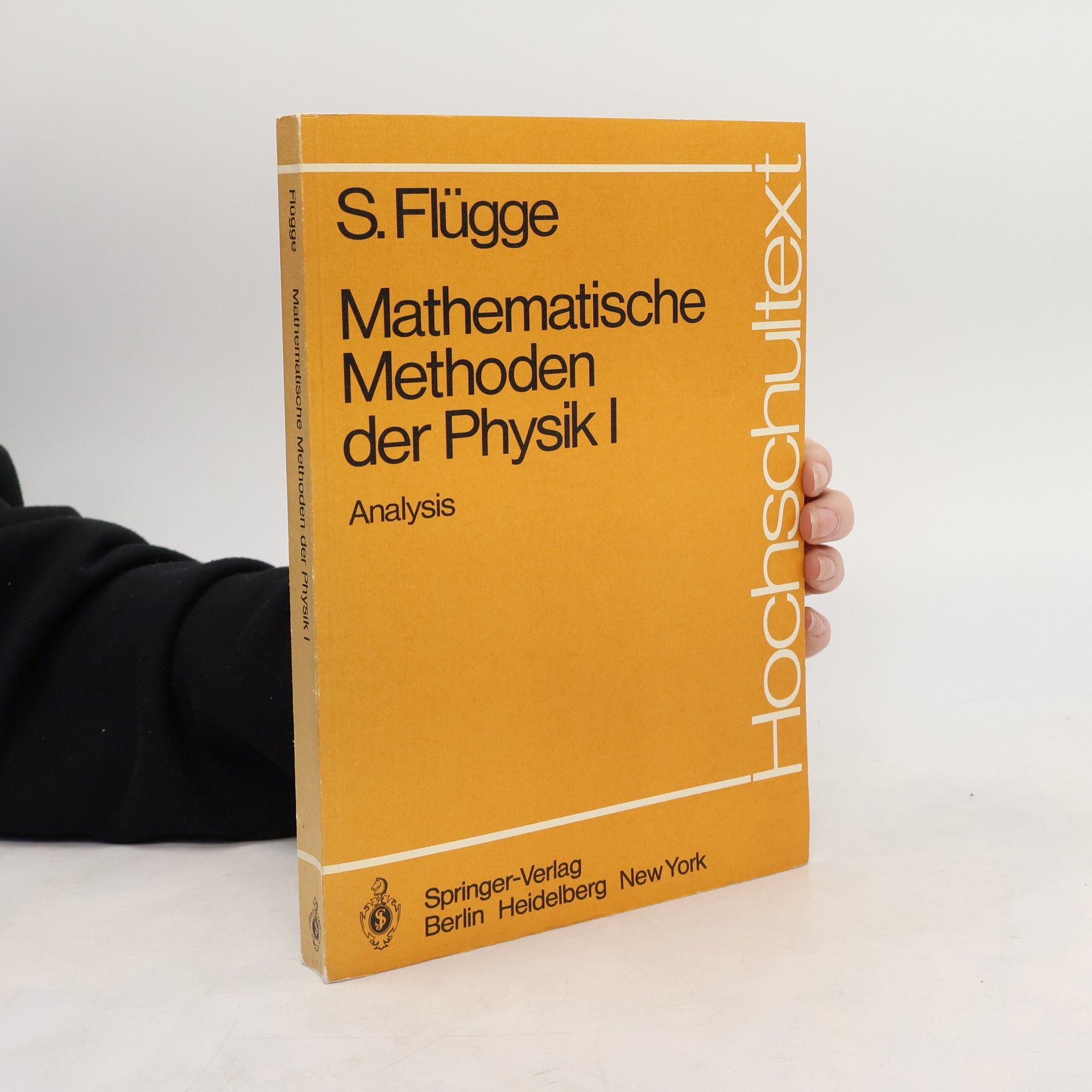Siegfried Flügge Mathematische Methoden der Physik I