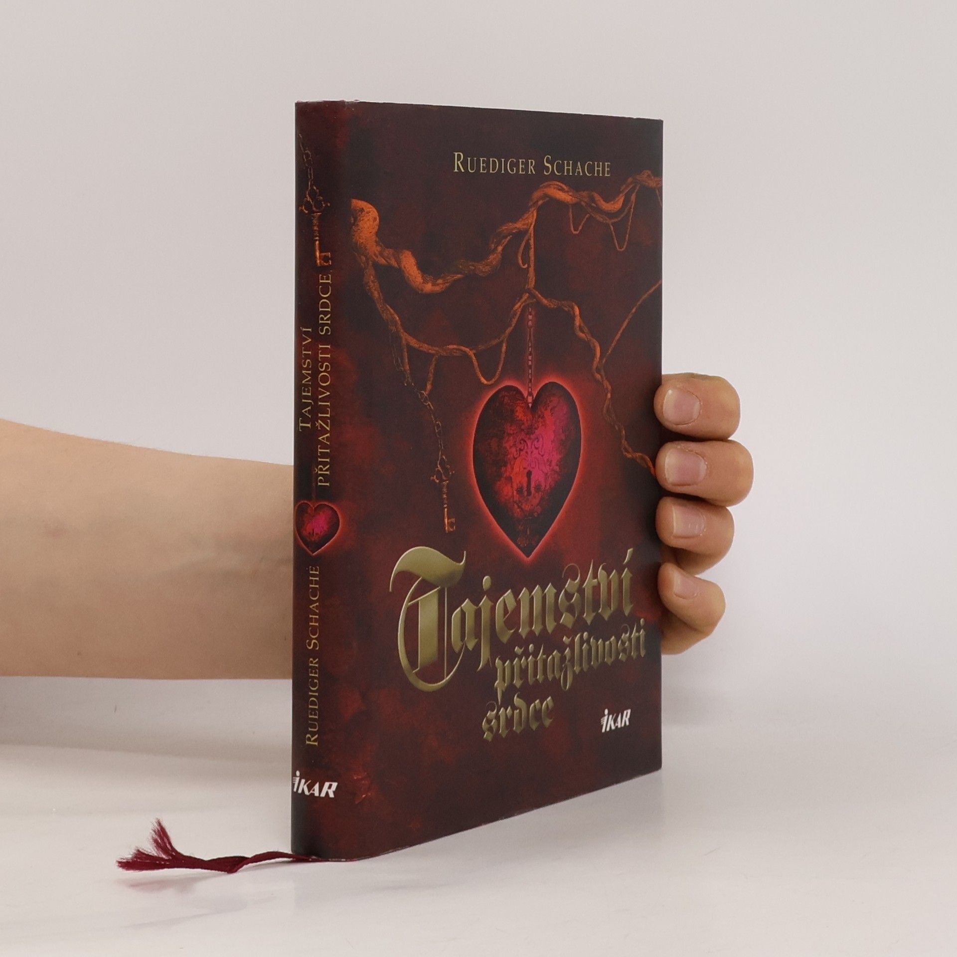 Ruediger Schache Tajemství přitažlivosti srdce