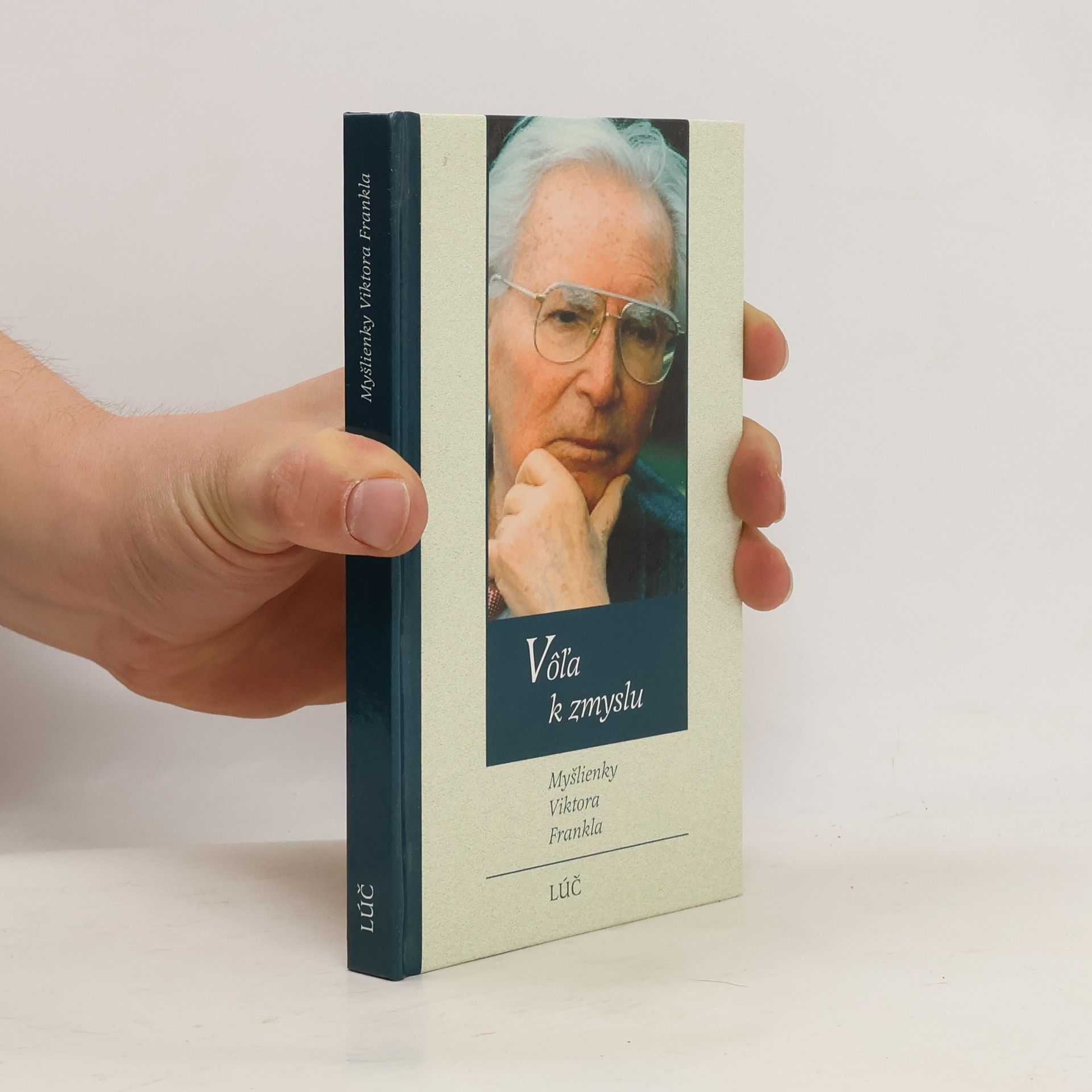 Viktor Frankl Vôľa k zmyslu