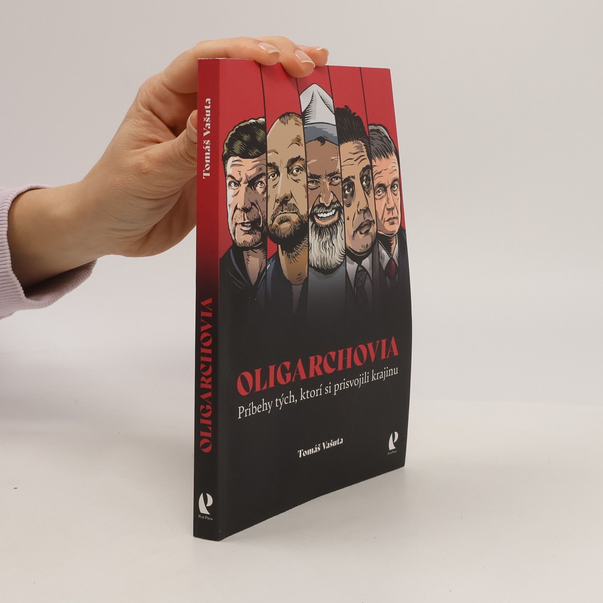 Tomáš Vašuta Oligarchovia. Příbehy tých, ktorí si prisvojili krajinu