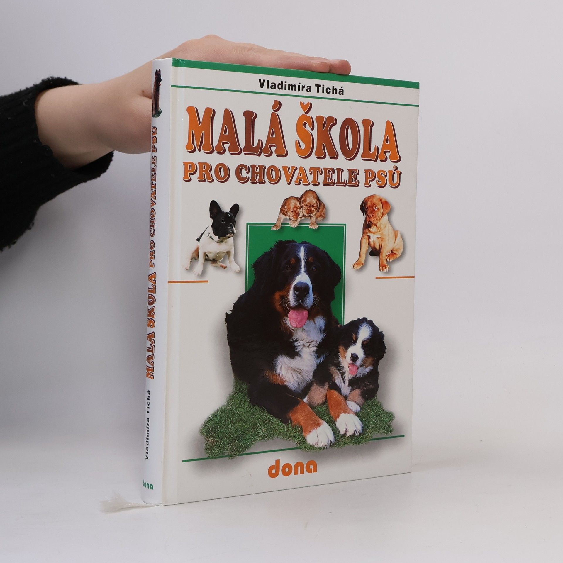 Vladimíra Tichá Malá škola pro chovatele psů