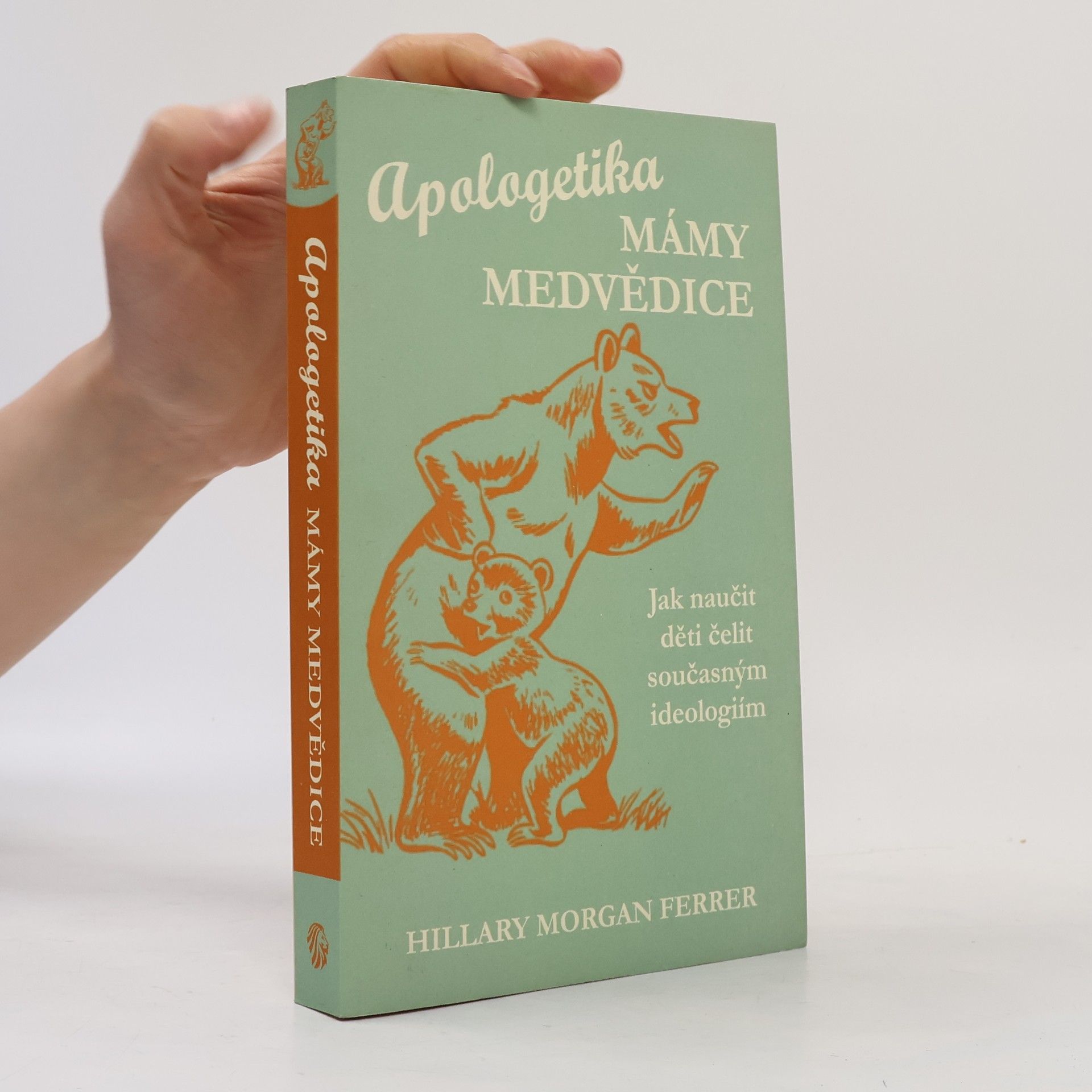 Hillary Morgan Ferrer Apologetika mámy medvědice