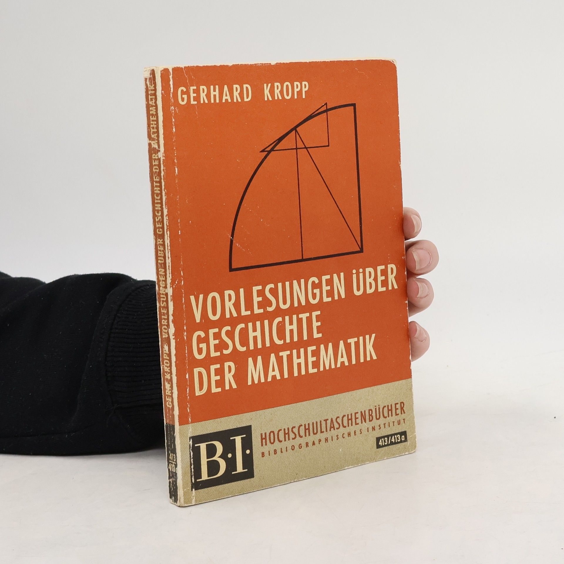 Gerhard Kropp Vorlesungen über Geschichte der Mathematik